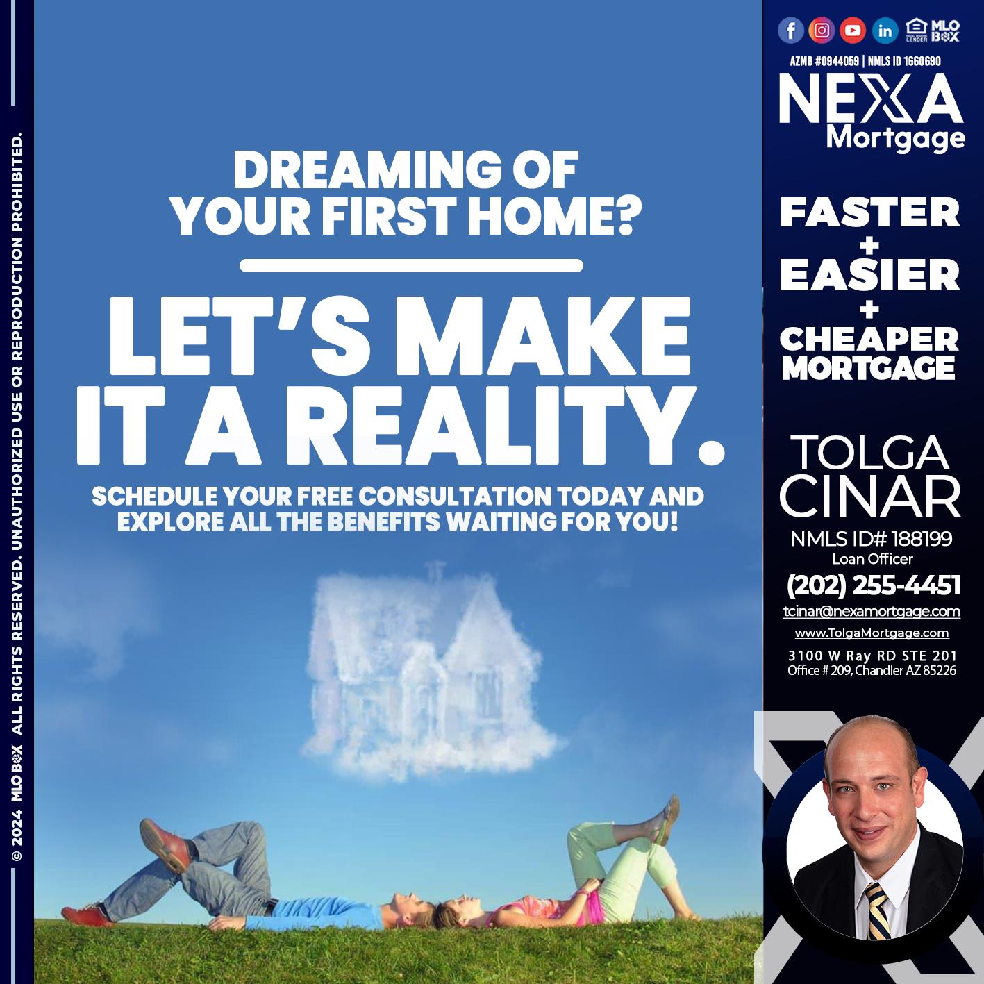 LETS MAKE IT REALITY - Tolga Cinar -Mortgage Loan Originator