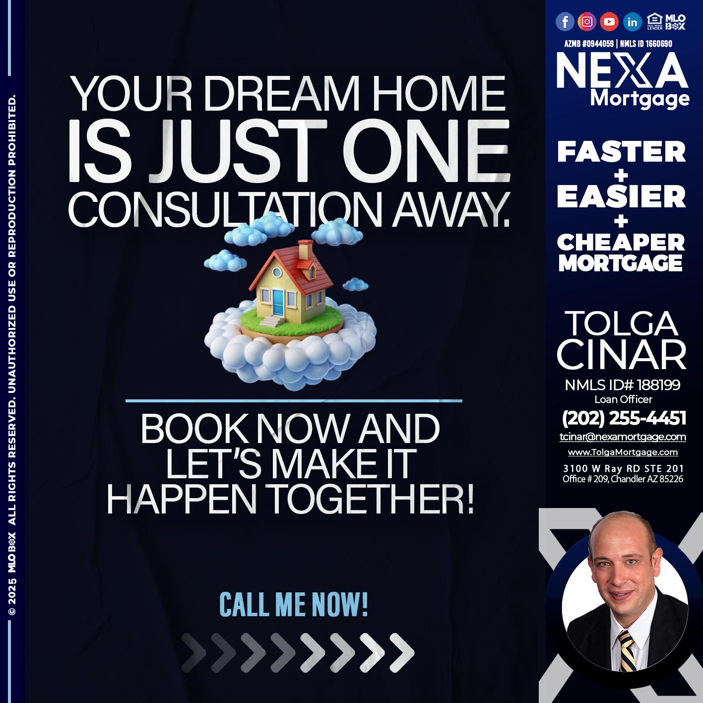 YOUR DREAM HOME - Tolga Cinar -Mortgage Loan Originator