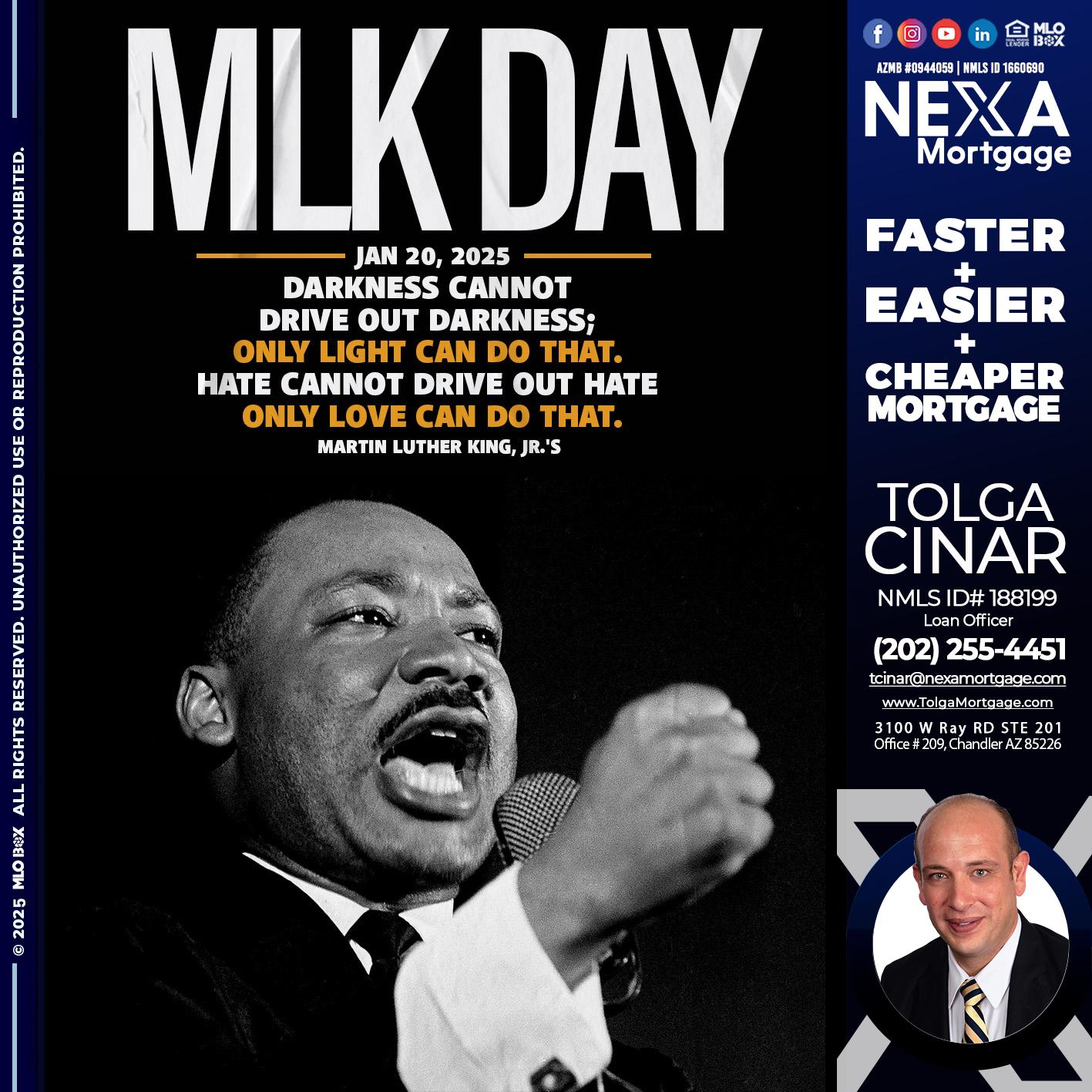 MLK DAY 2025 - Tolga Cinar -Mortgage Loan Originator