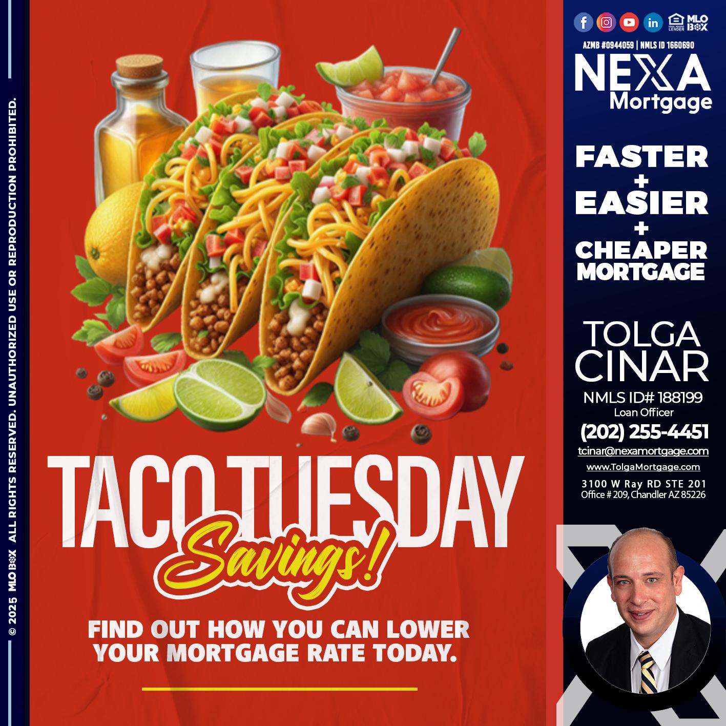 TACO TUESDAY - Tolga Cinar -Mortgage Loan Originator
