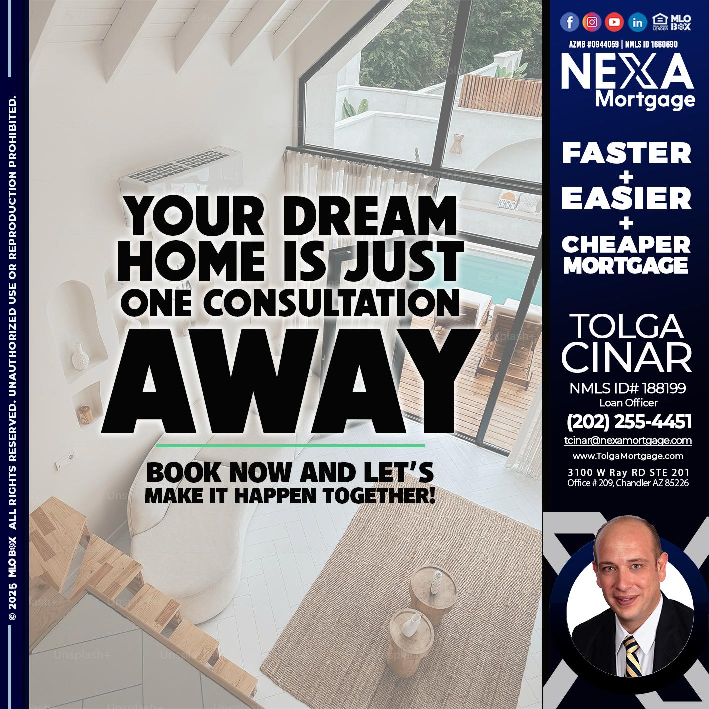 YOUR DREAM HOME - Tolga Cinar -Mortgage Loan Originator
