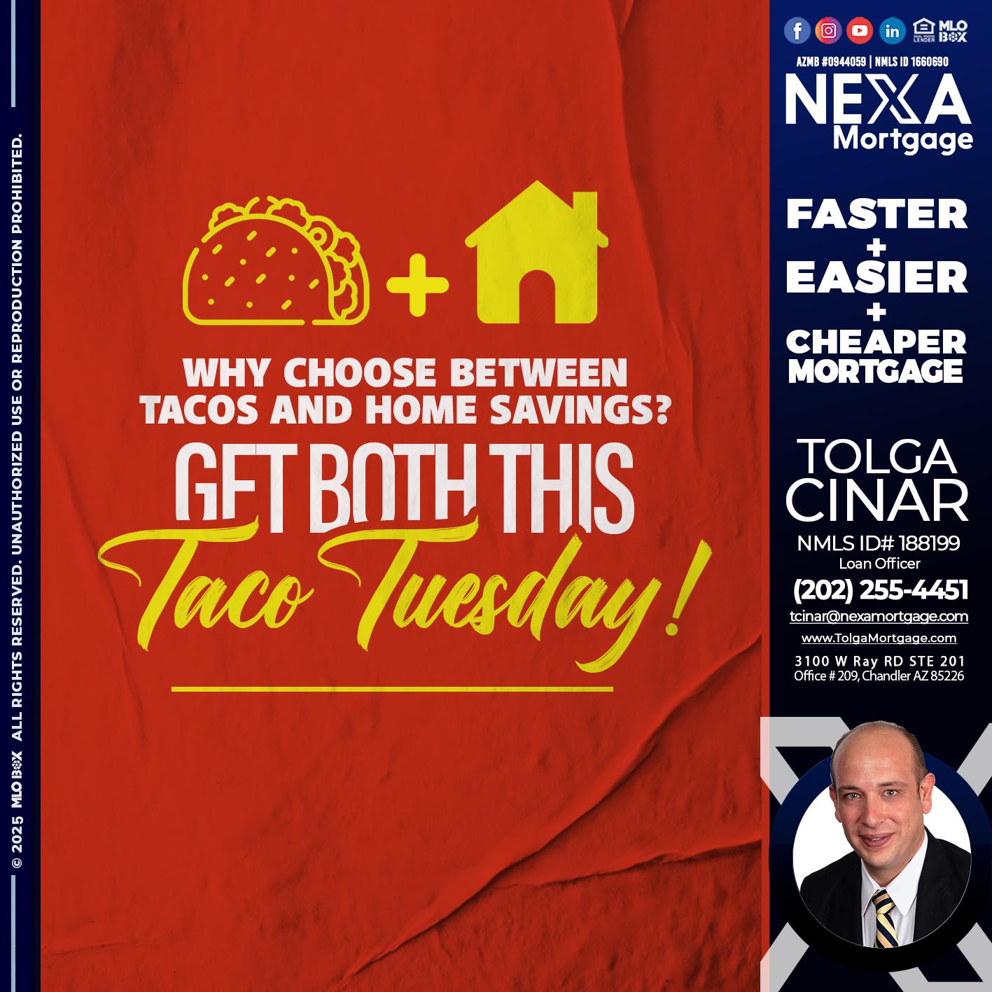 TACO TUESDAY - Tolga Cinar -Mortgage Loan Originator