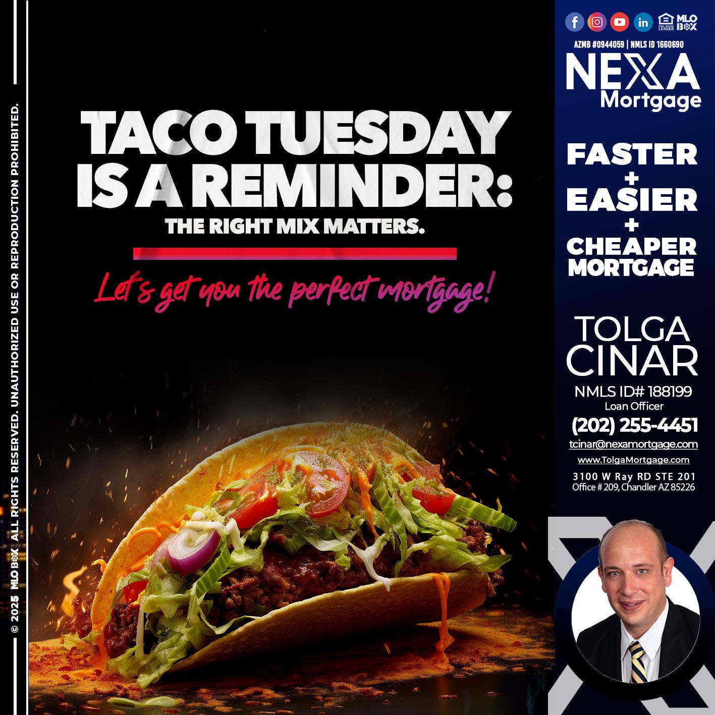 TACO TUESDAY - Tolga Cinar -Mortgage Loan Originator