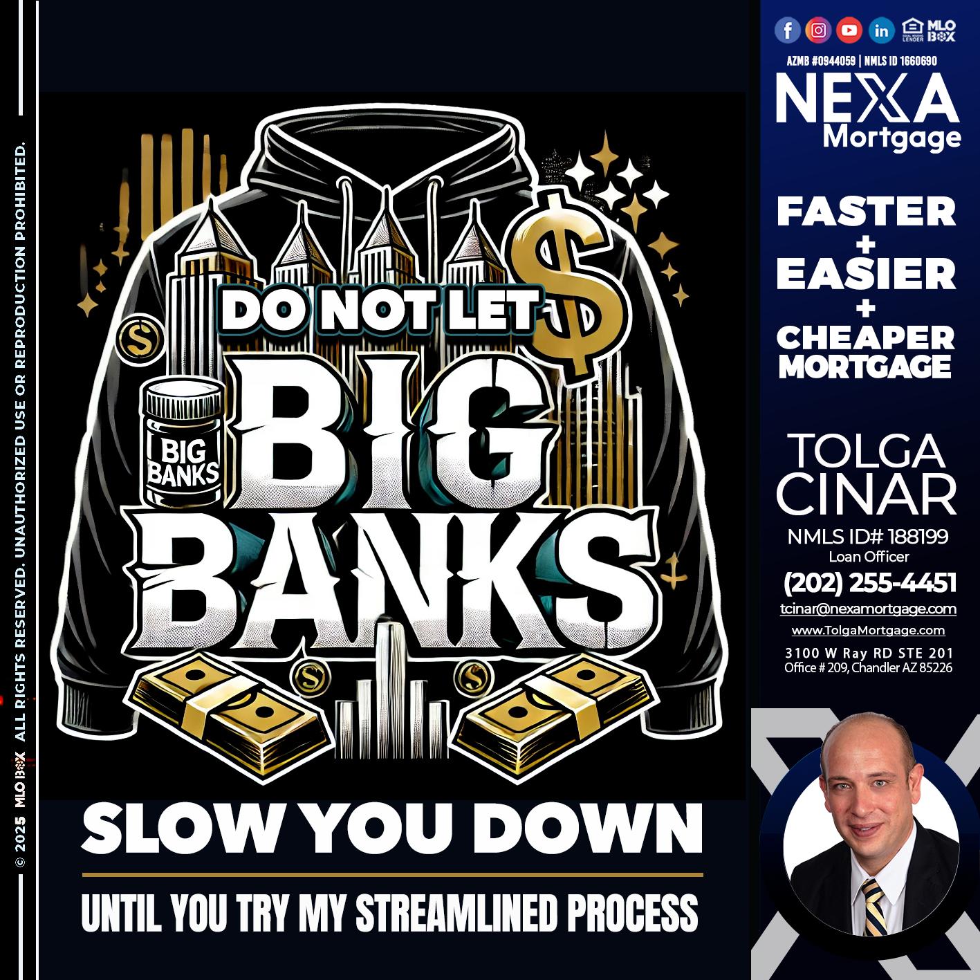 BIG BANKS - Tolga Cinar -Mortgage Loan Originator