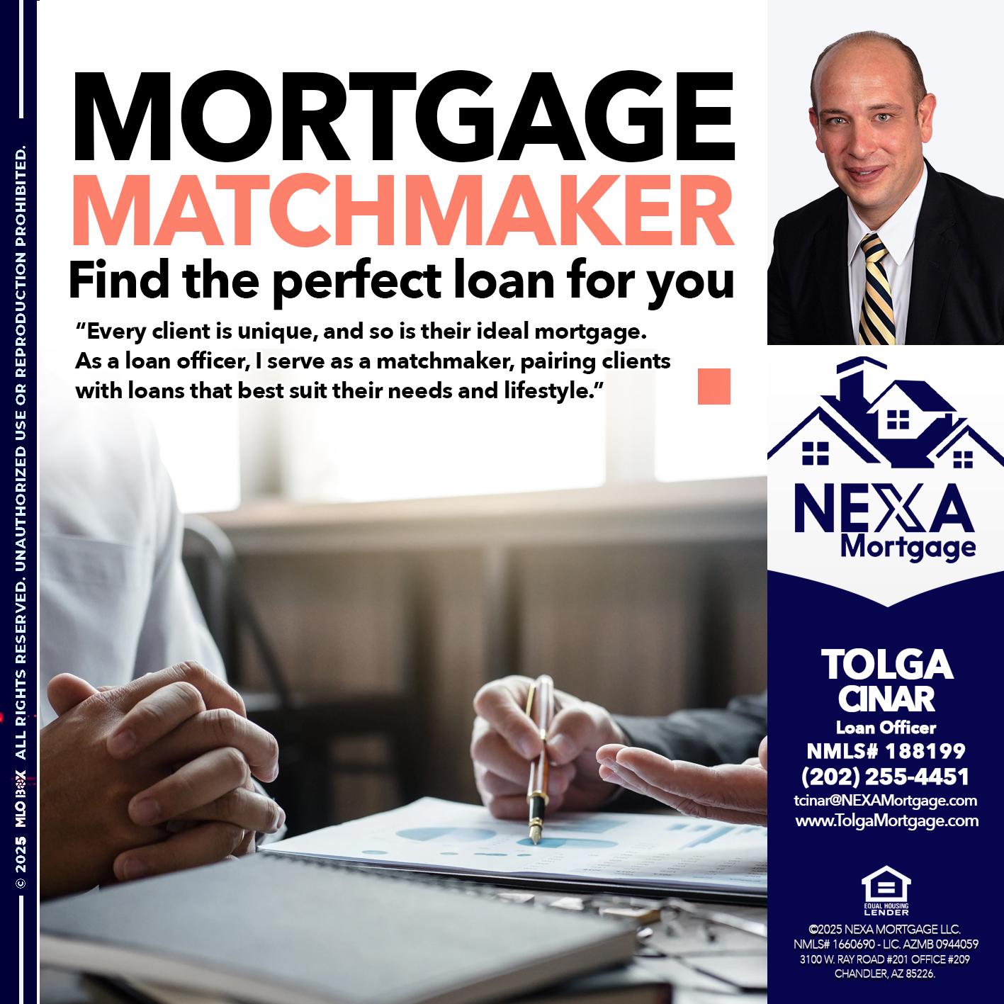 MORTGAGE MATCHMAKER - Tolga Cinar -Mortgage Loan Originator