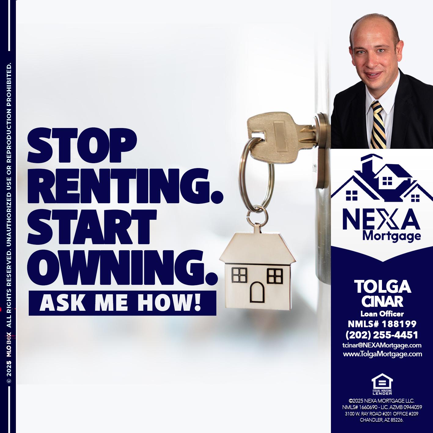 STOP RENTING - Tolga Cinar -Mortgage Loan Originator