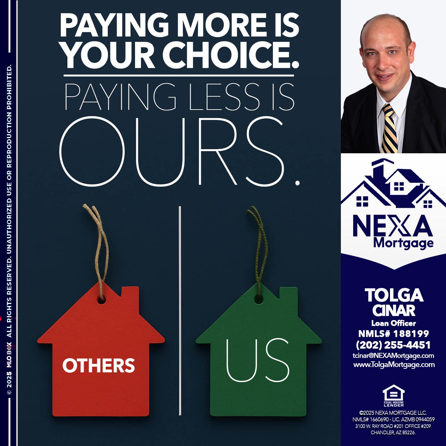 PAYING MORE IS - Tolga Cinar -Mortgage Loan Originator