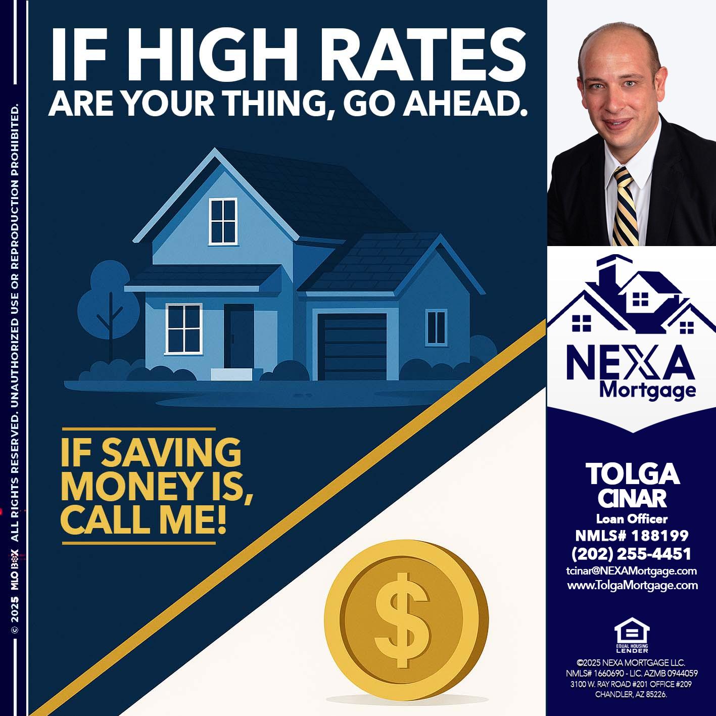IF HIGH RATES - Tolga Cinar -Mortgage Loan Originator