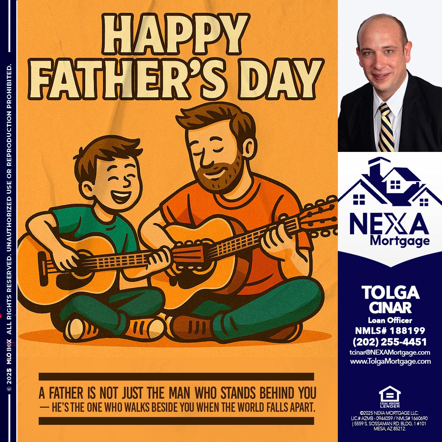 HAPPY FATHERS DAY - Tolga Cinar -Mortgage Loan Originator
