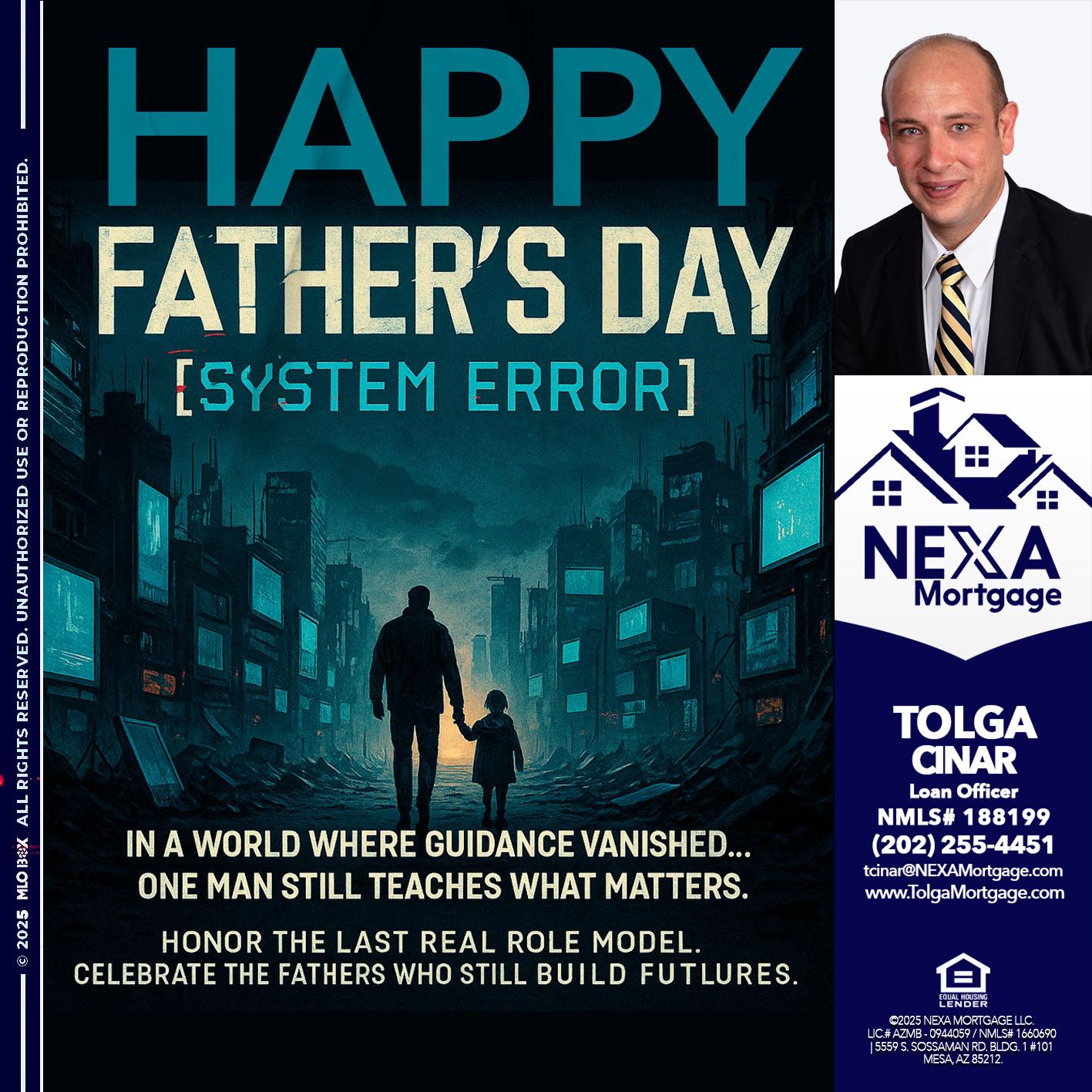 HAPPY FATHERS DAY - Tolga Cinar -Mortgage Loan Originator