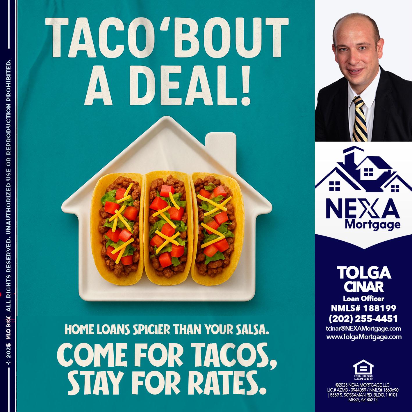 TACO BOUT A DEAL - Tolga Cinar -Mortgage Loan Originator