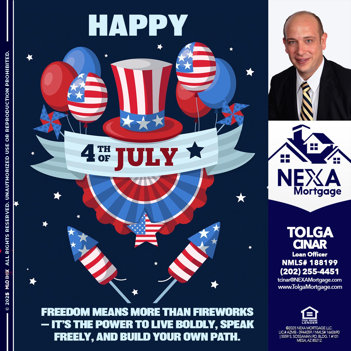 HAPPY 4TH OF JULY - Tolga Cinar -Mortgage Loan Originator
