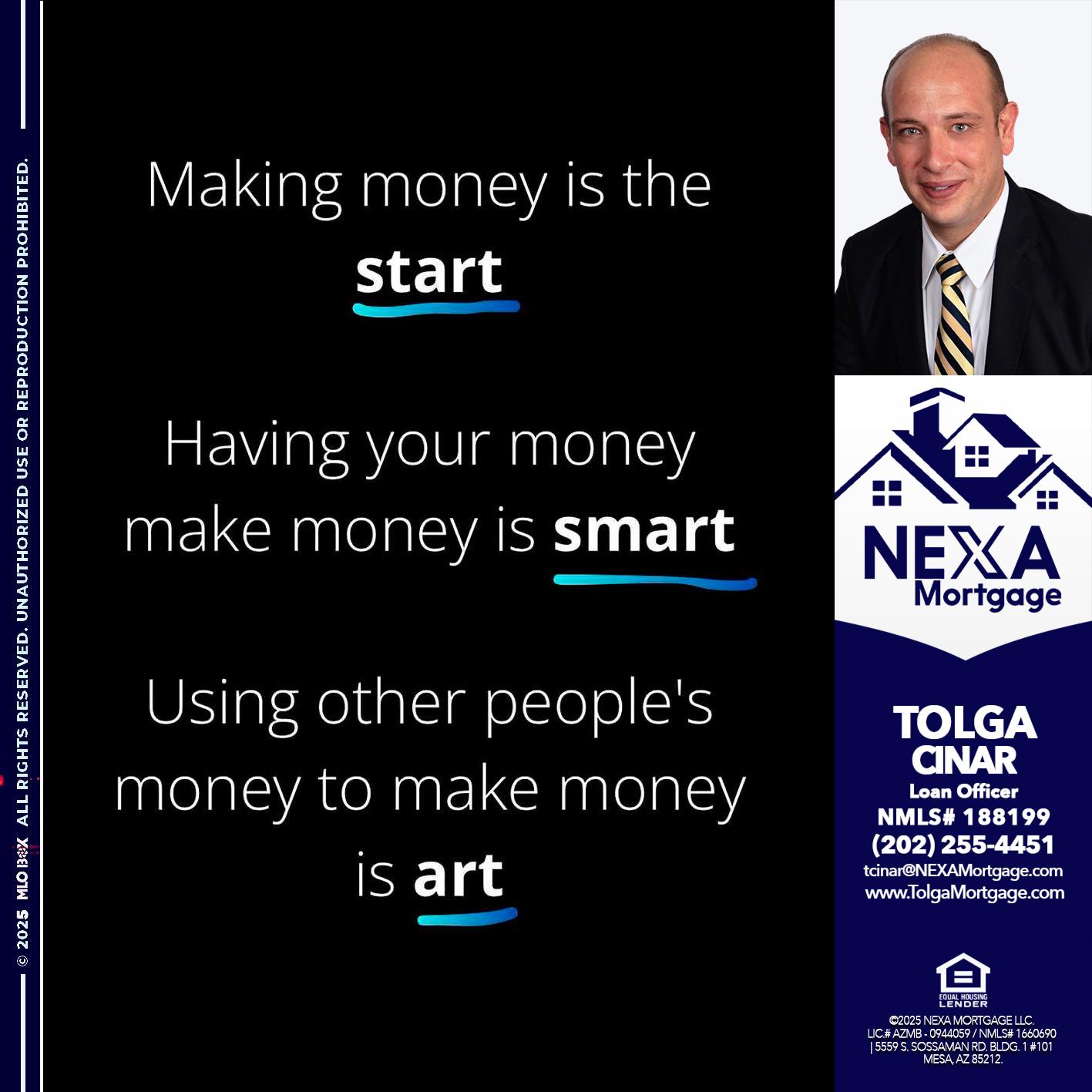 MAKING MONEY IS - Tolga Cinar -Mortgage Loan Originator