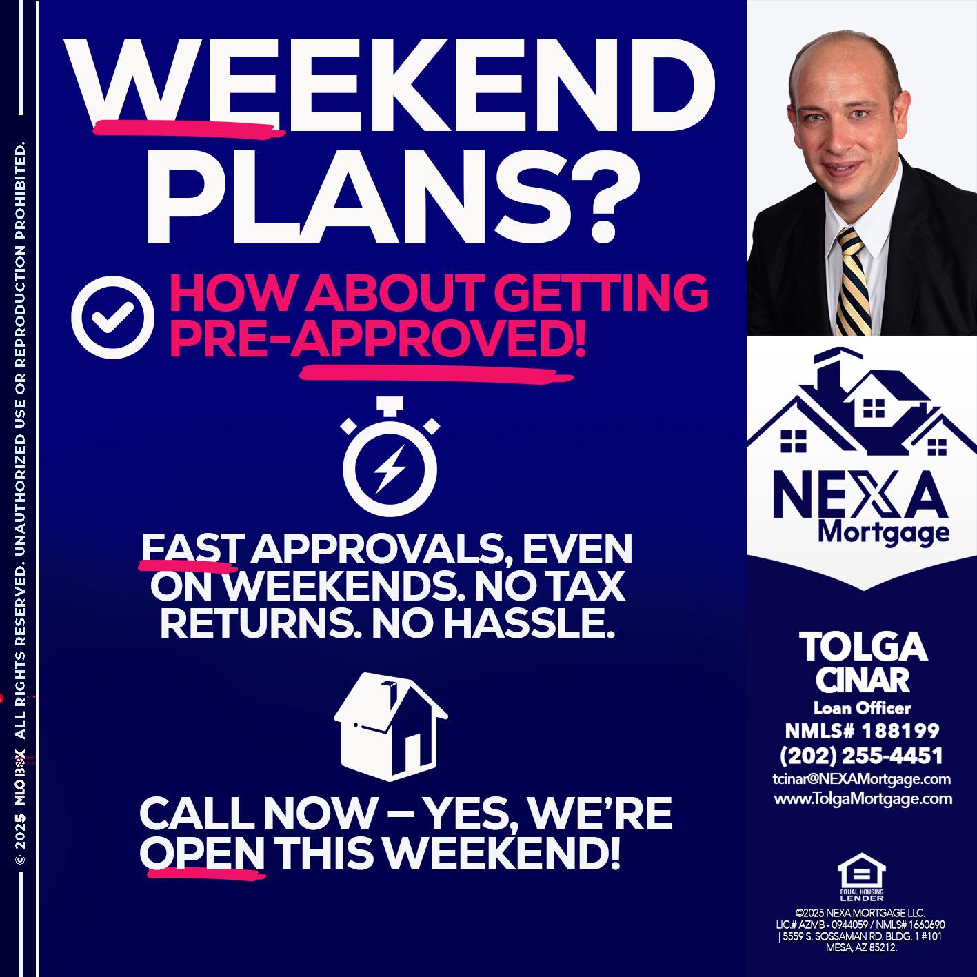 WEEKEND PLANS? - Tolga Cinar -Mortgage Loan Originator