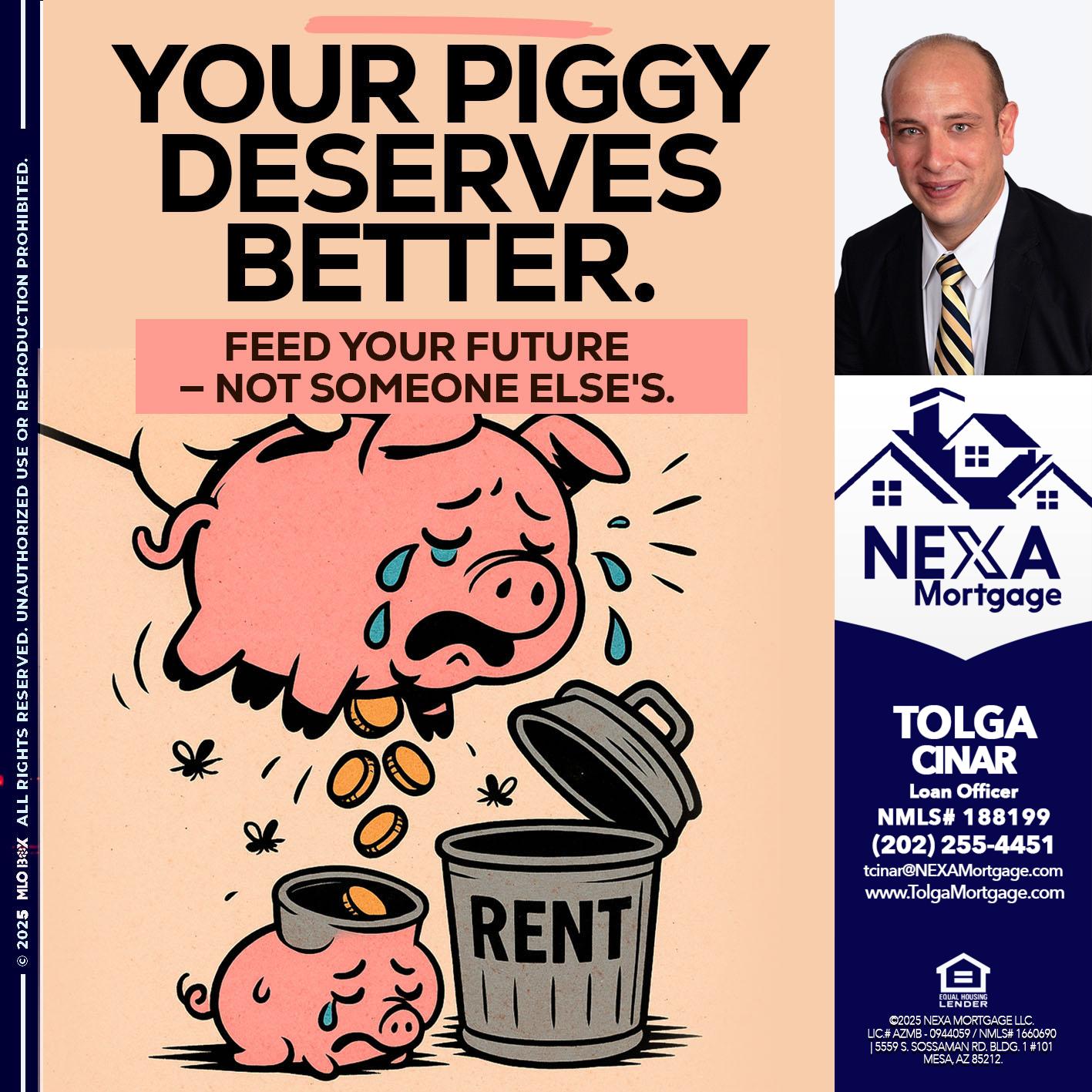 YOUR PIGGY - Tolga Cinar -Mortgage Loan Originator