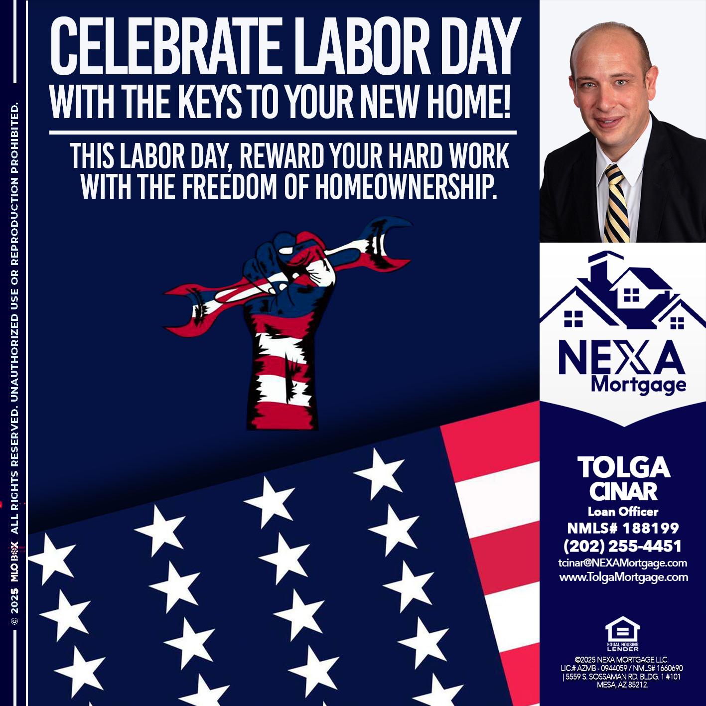 CELEBRATE LABOR DAY - Tolga Cinar -Mortgage Loan Originator