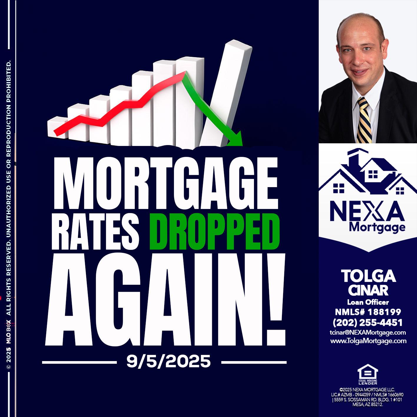 RATES DROP - Tolga Cinar -Mortgage Loan Originator