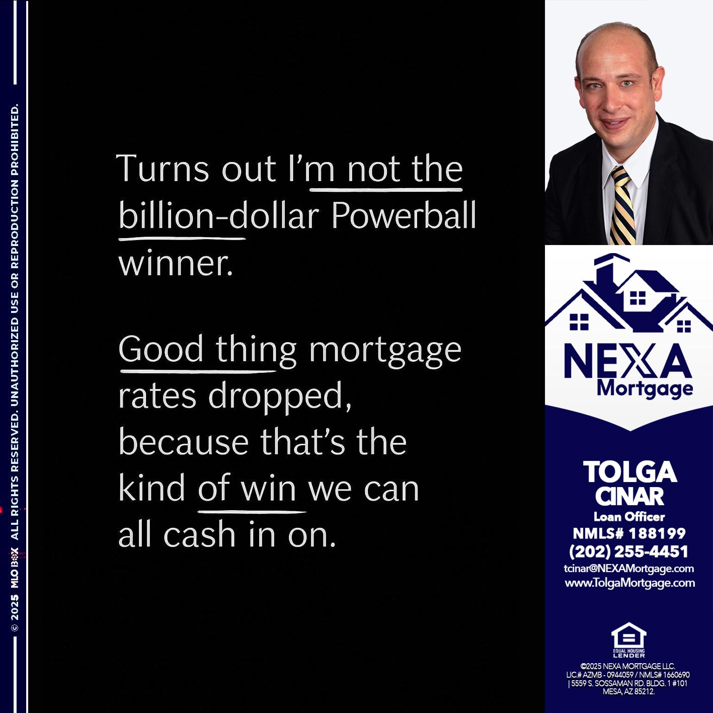 TURNS OUT - Tolga Cinar -Mortgage Loan Originator