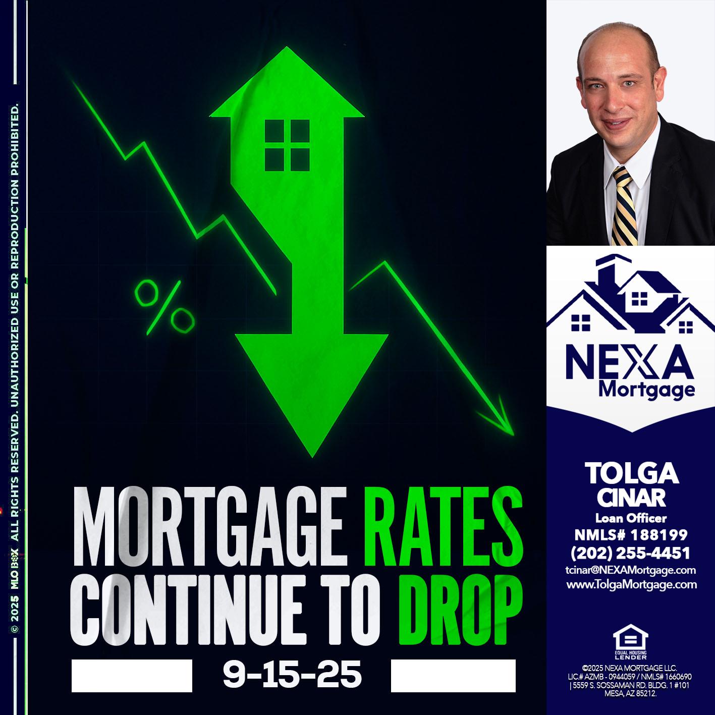 RATES DROP - Tolga Cinar -Mortgage Loan Originator