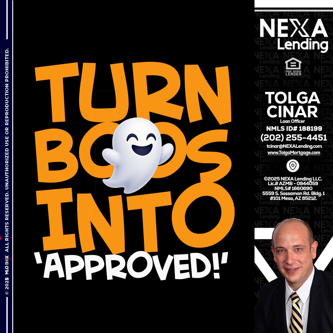 turn boos into - Tolga Cinar -Mortgage Loan Originator