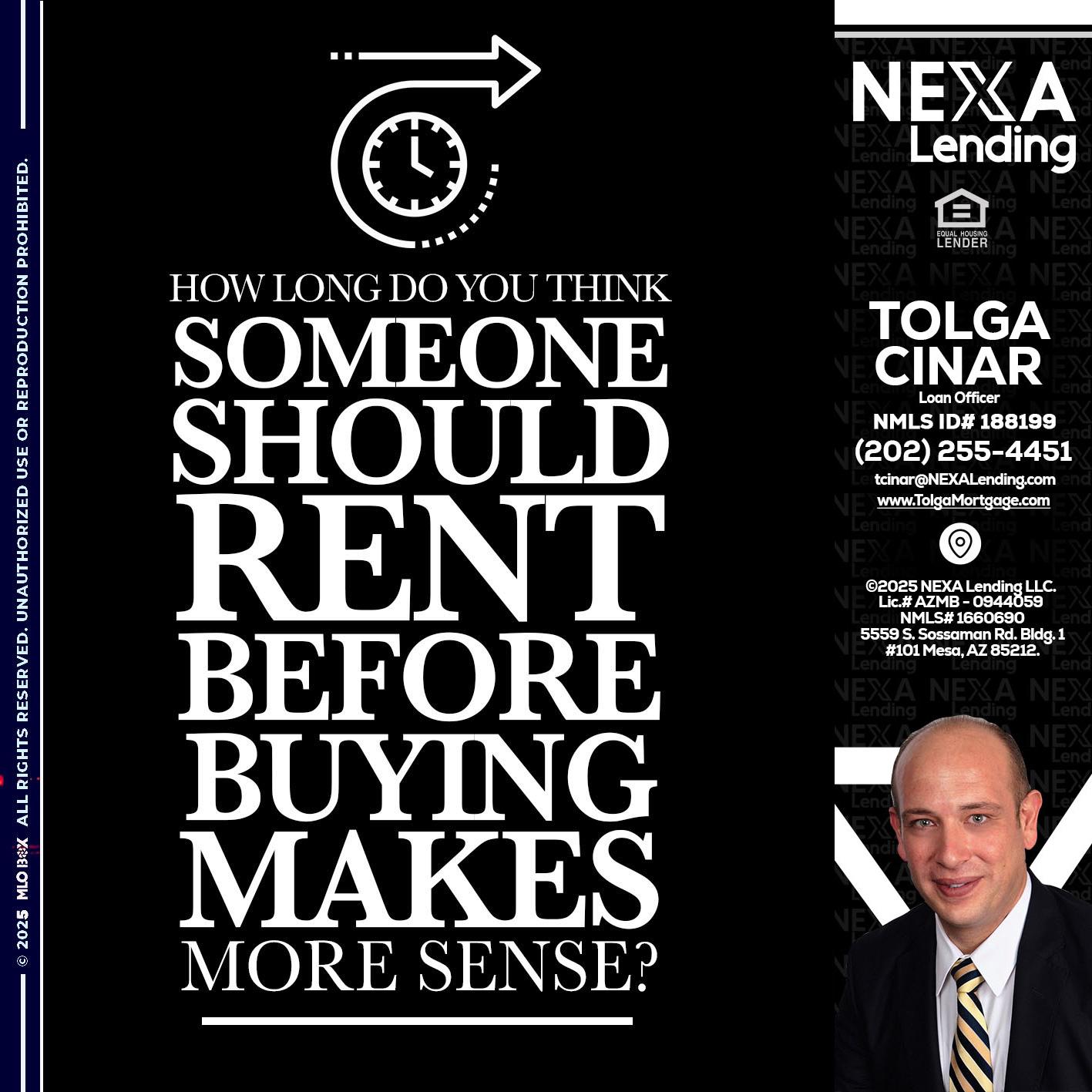 HOW LONG - Tolga Cinar -Mortgage Loan Originator