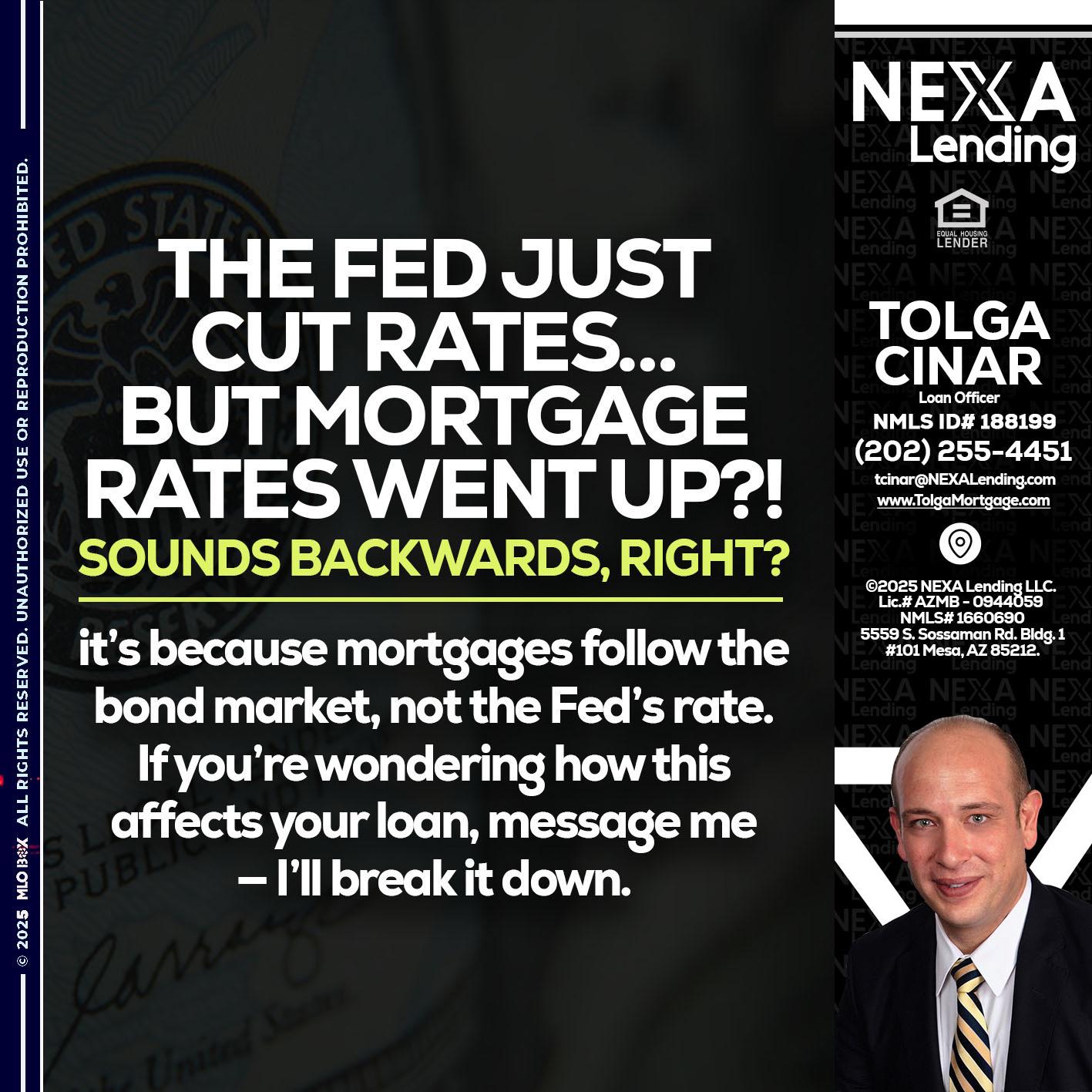 the fed just cut - Tolga Cinar -Mortgage Loan Originator
