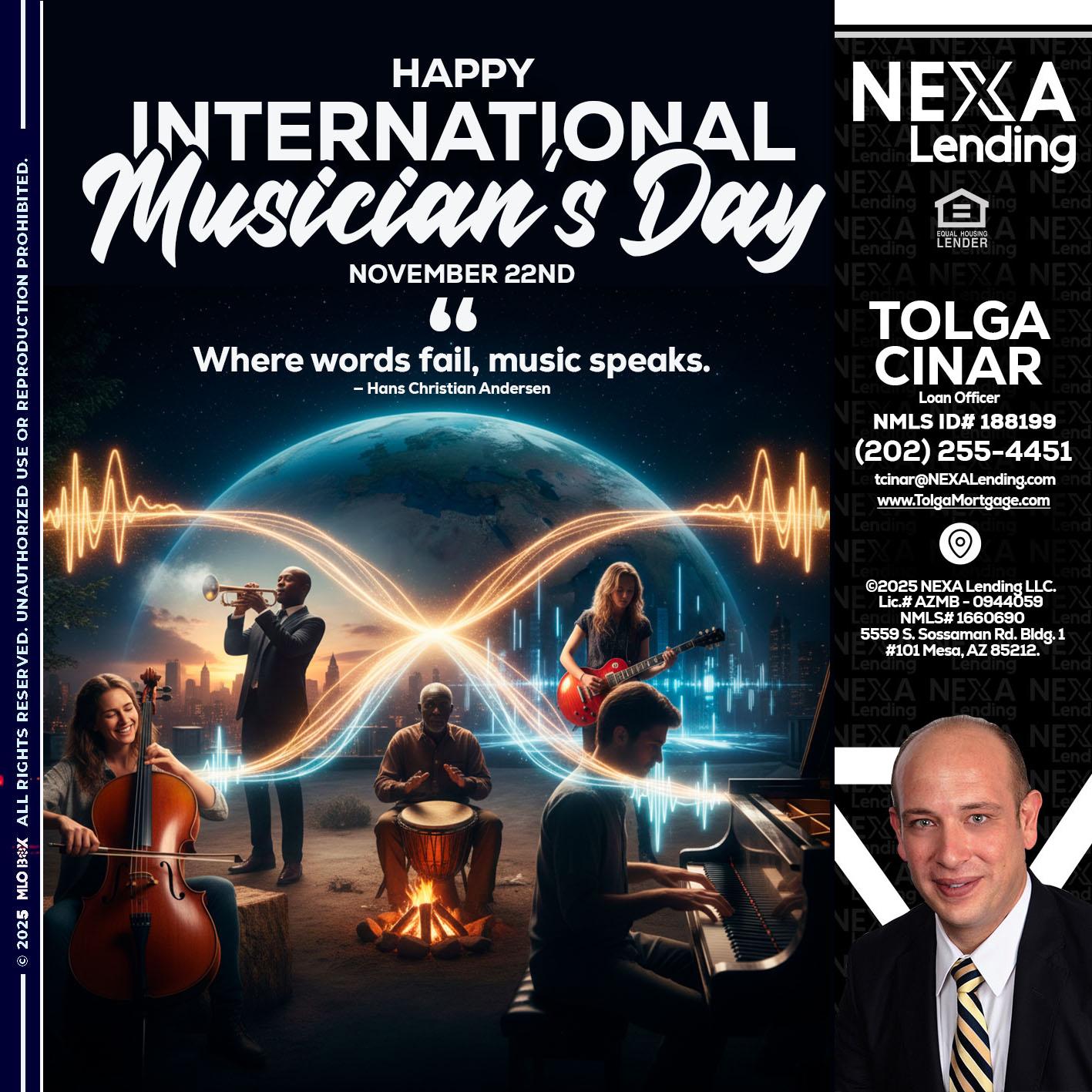 HAPPY INTERNATIONAL MUSICIAN'S DAY - Tolga Cinar -Mortgage Loan Originator
