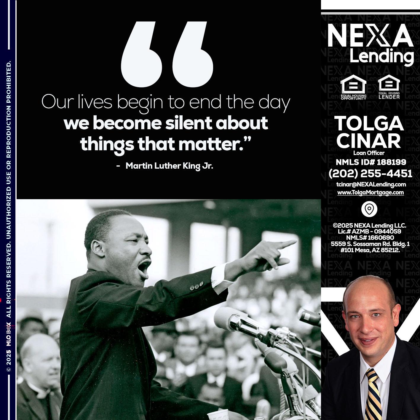 our lives MLK DAY - Tolga Cinar -Mortgage Loan Originator