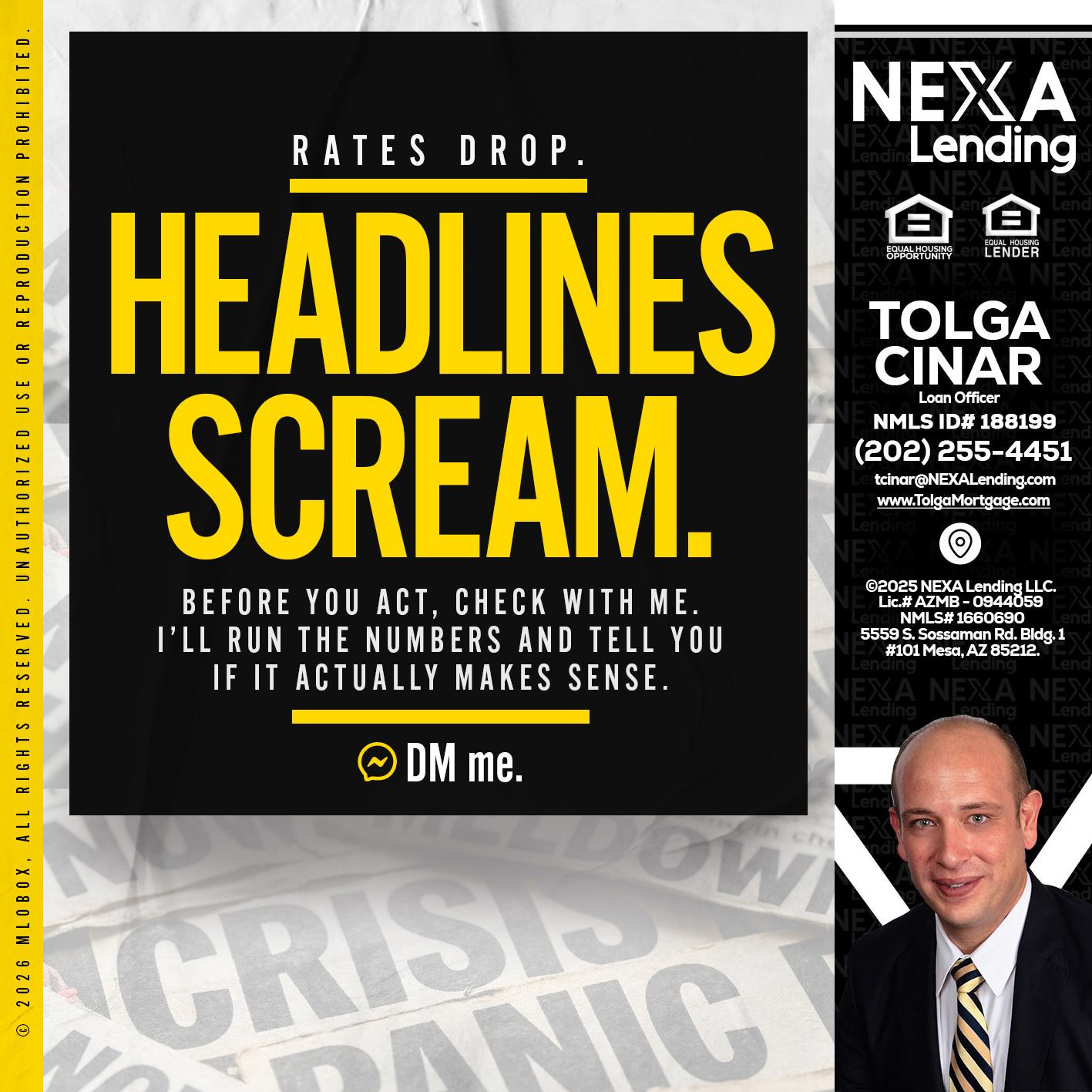 HEADLINES SCREAM - Tolga Cinar -Mortgage Loan Originator