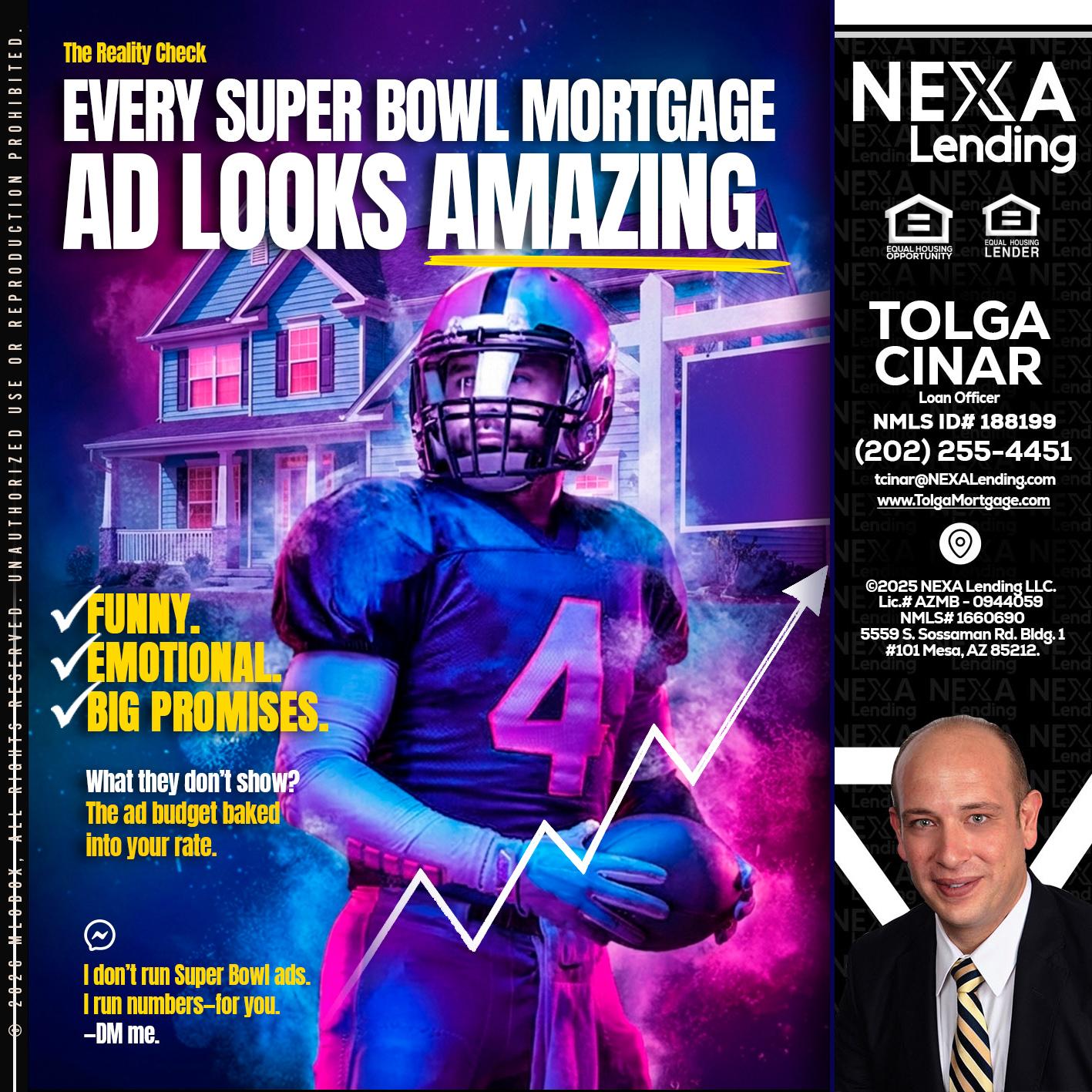 every Super Bowl - Tolga Cinar -Mortgage Loan Originator