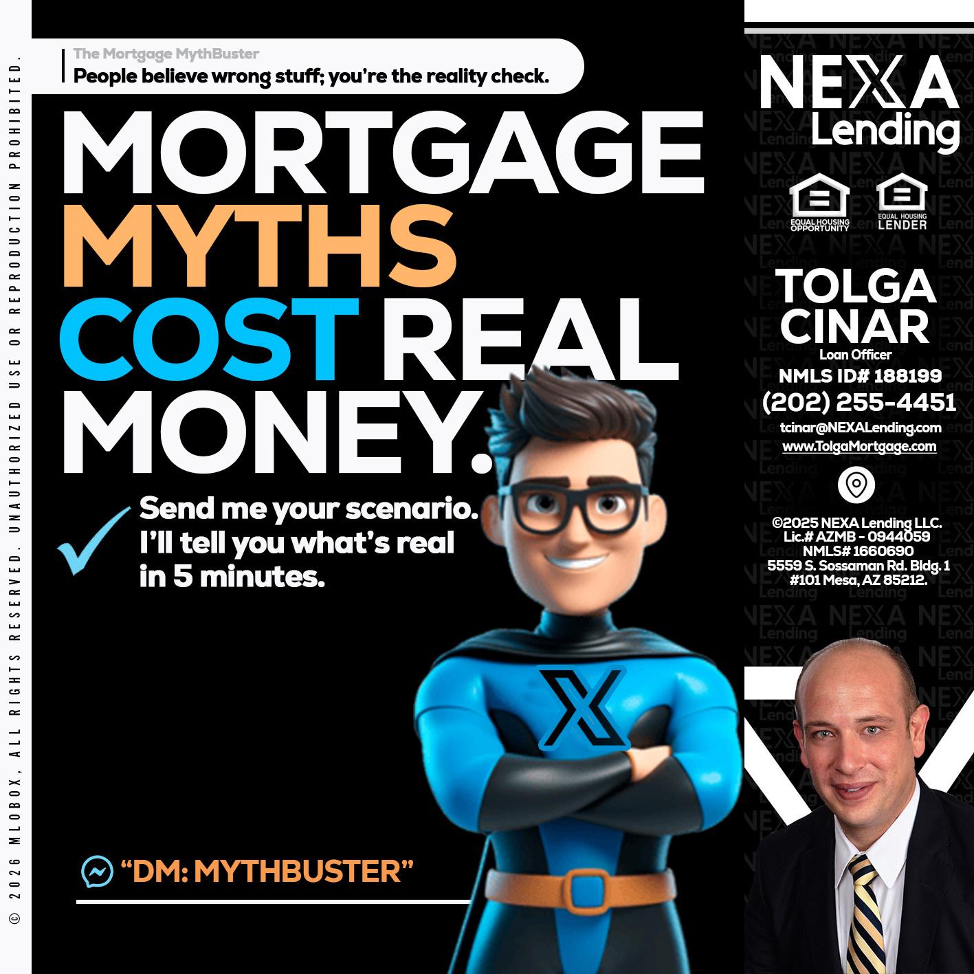 MORTGAGE MYTHS - Tolga Cinar -Mortgage Loan Originator