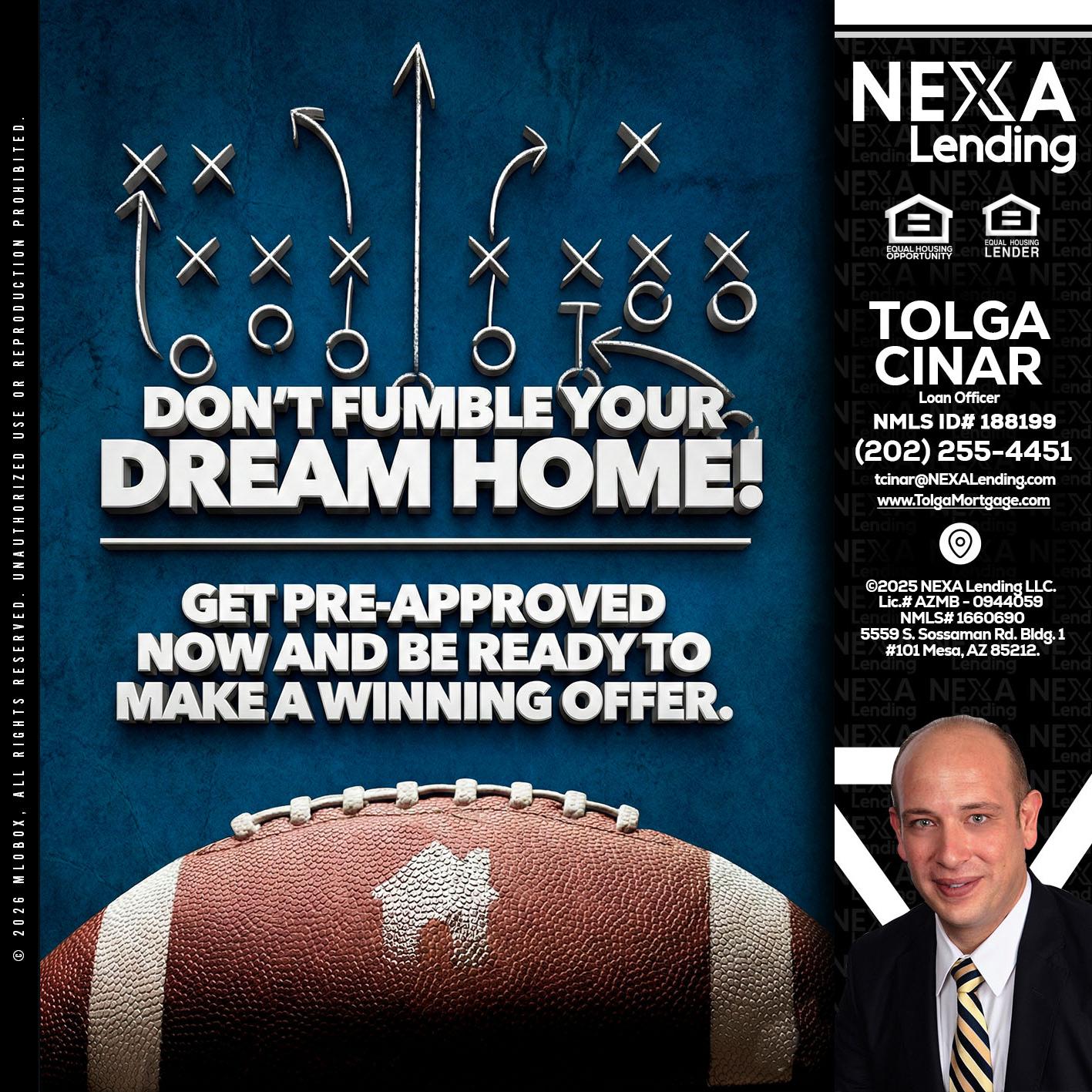 dont fumble - Tolga Cinar -Mortgage Loan Originator