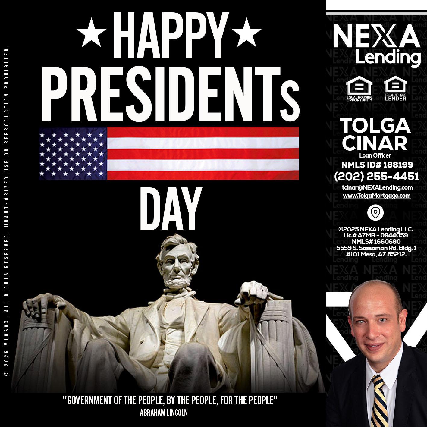 happy presidents day - Tolga Cinar -Mortgage Loan Originator