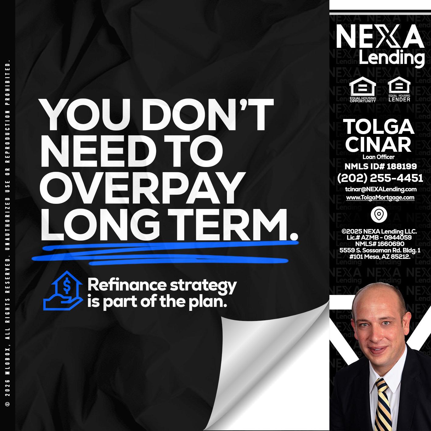 you don't need - Tolga Cinar -Mortgage Loan Originator
