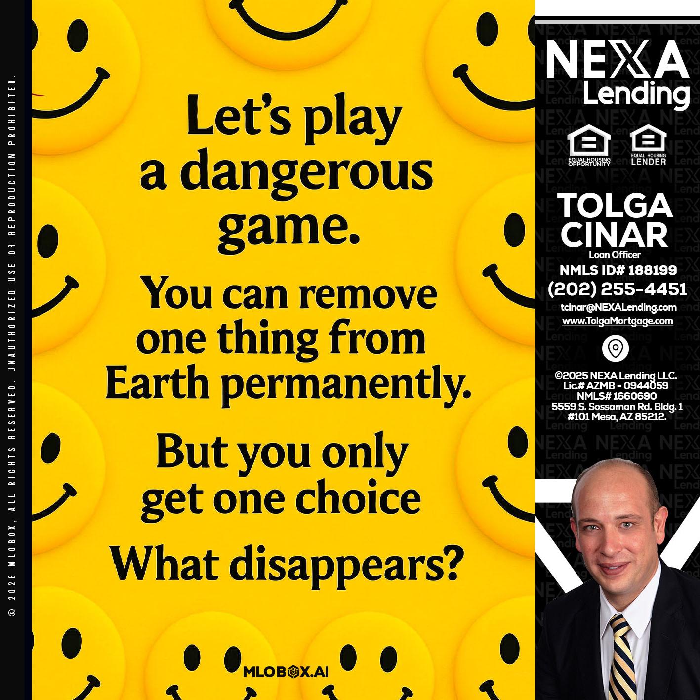 LETS PLAY - Tolga Cinar -Mortgage Loan Originator