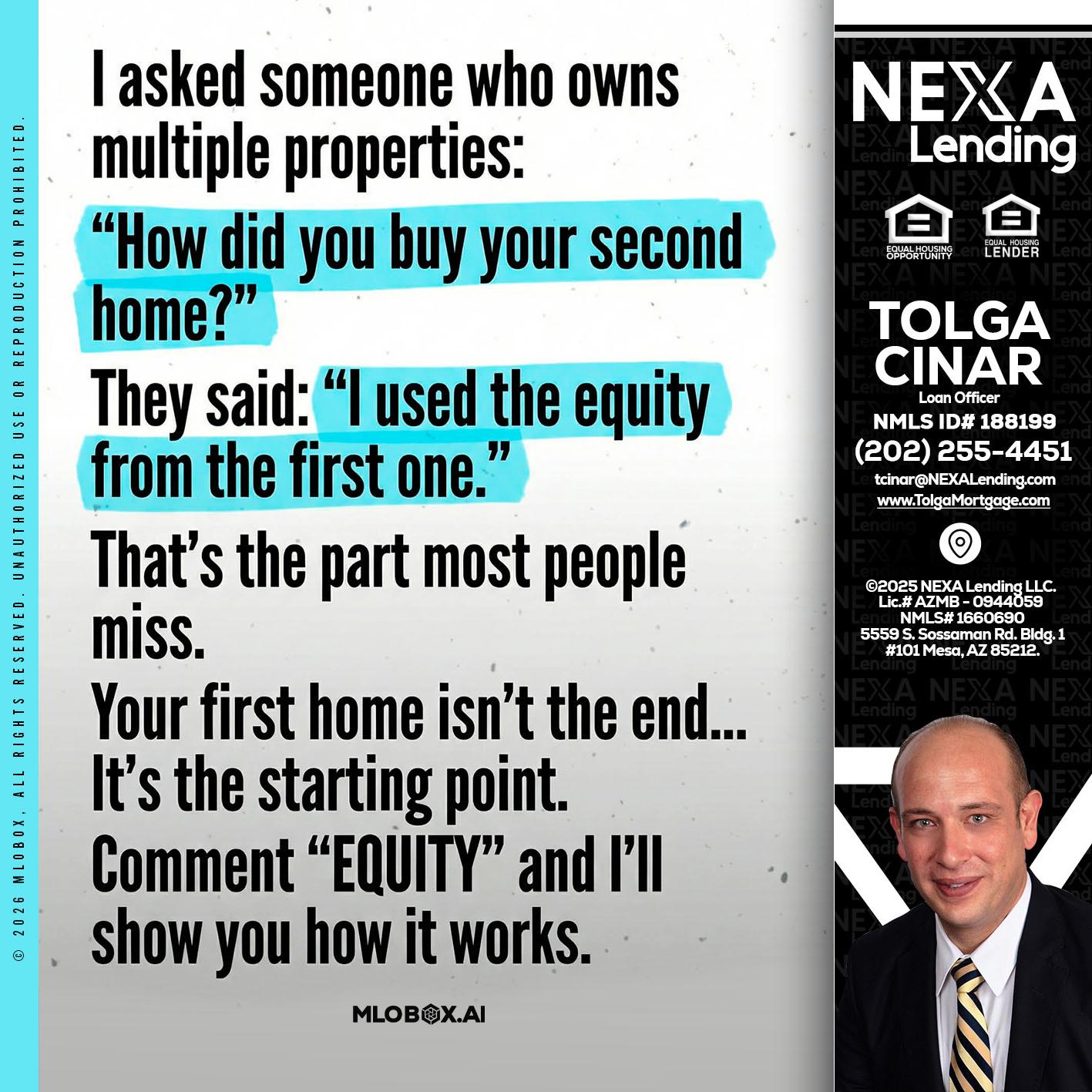 I asked someone - Tolga Cinar -Mortgage Loan Originator