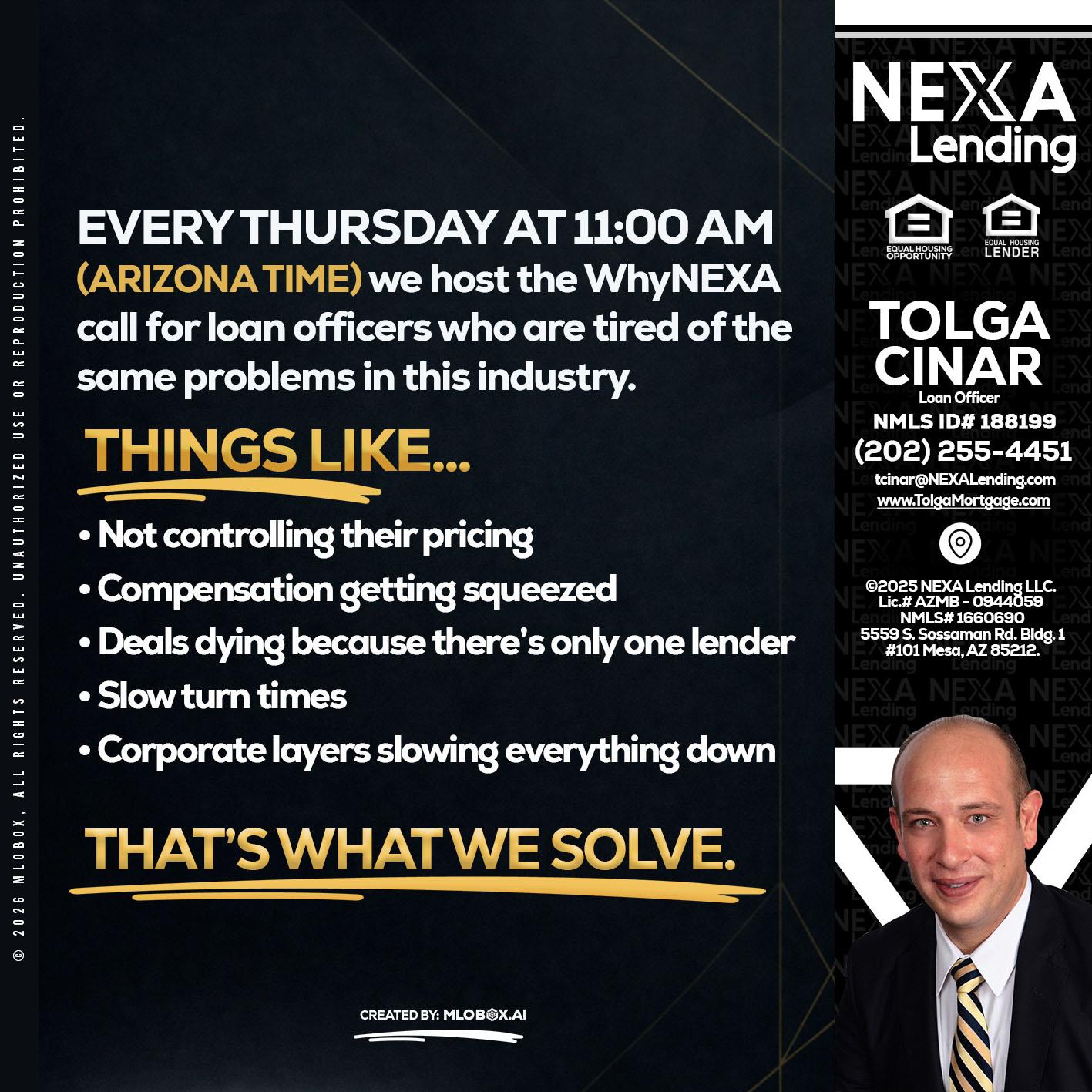 every Thursday - Tolga Cinar -Mortgage Loan Originator