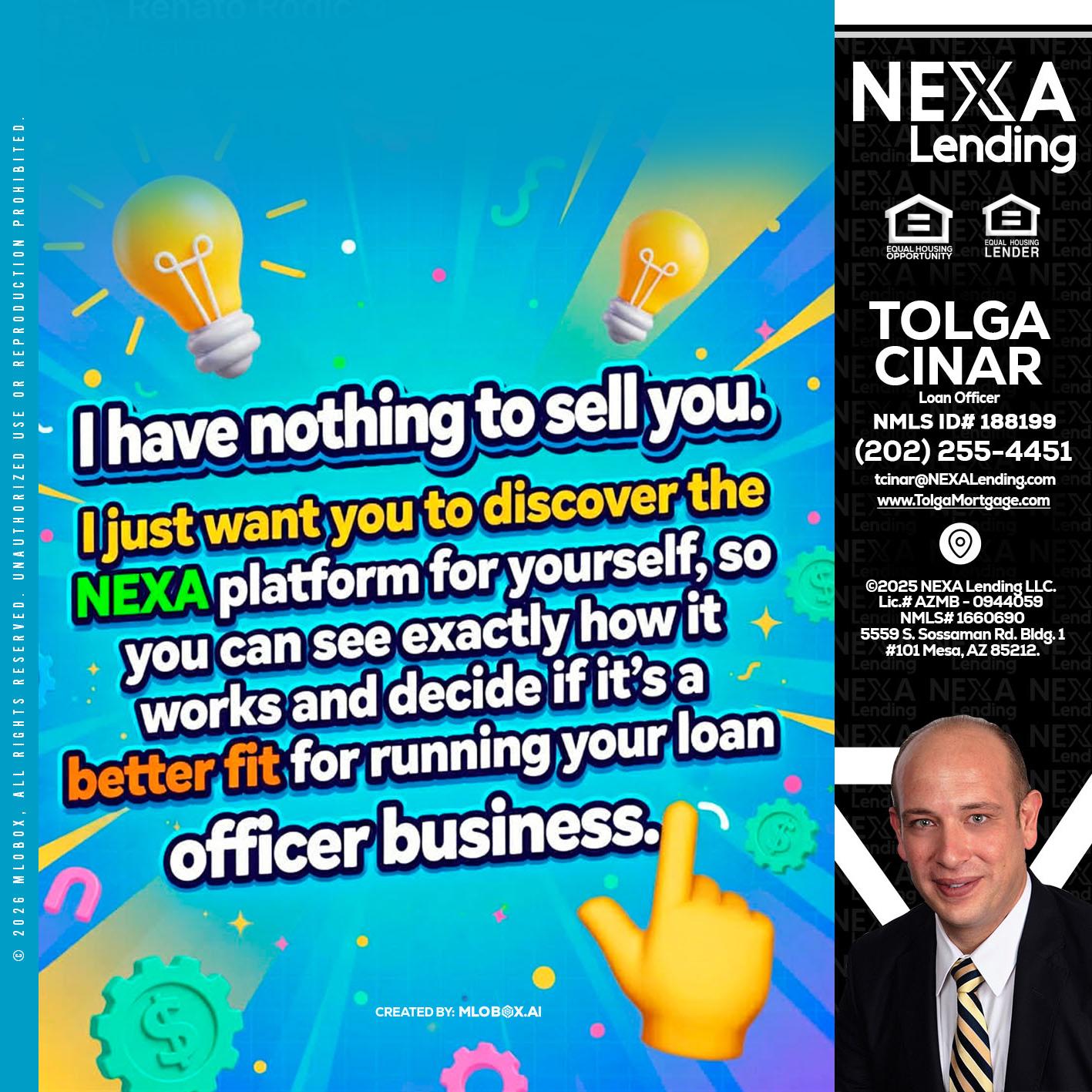 I HAVE NOTHING - Tolga Cinar -Mortgage Loan Originator