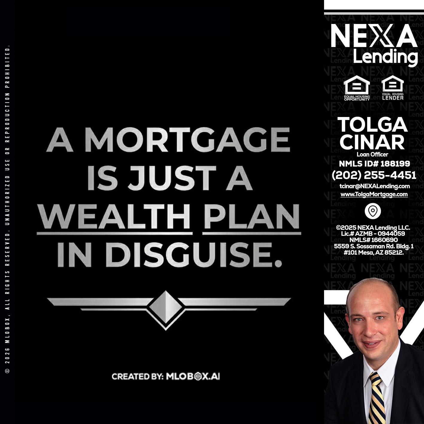 a mortgage is just - Tolga Cinar -Mortgage Loan Originator