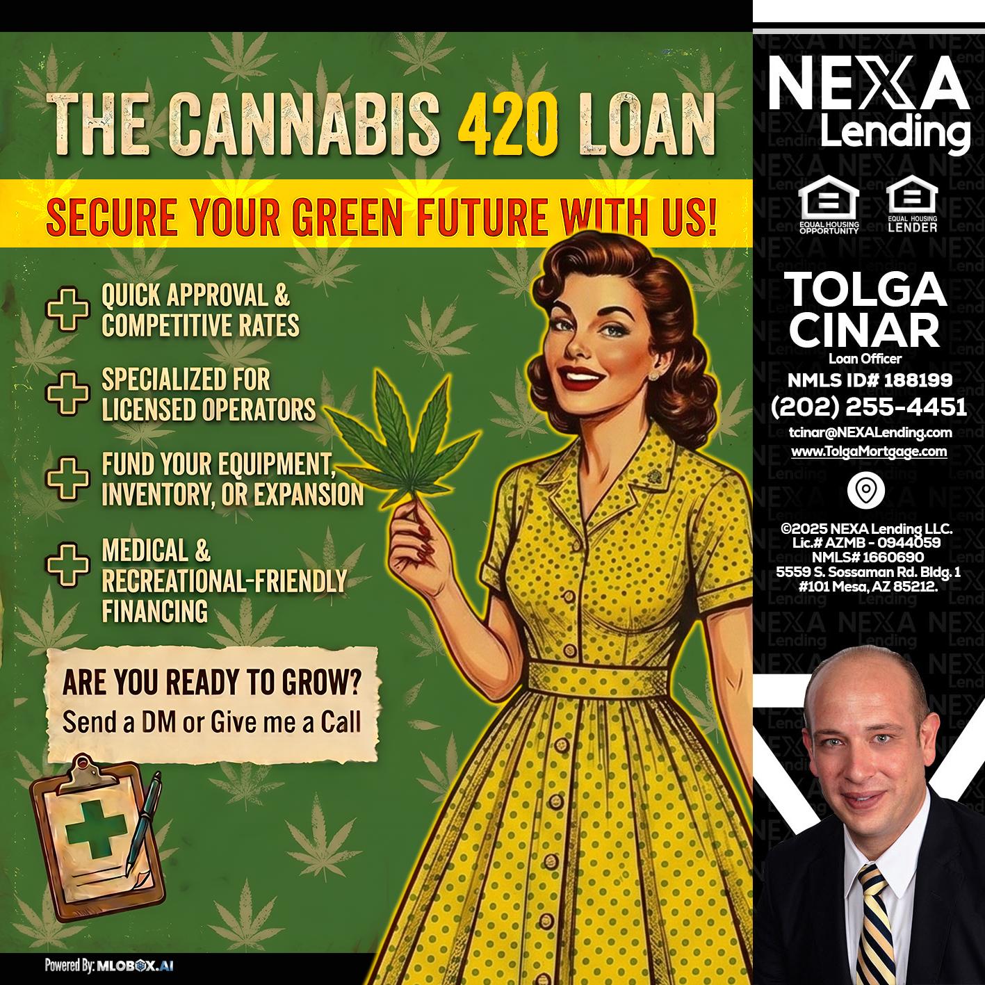 CELEBRATE 420 WITH A CANNABIS LOAN - Tolga Cinar -Mortgage Loan Originator