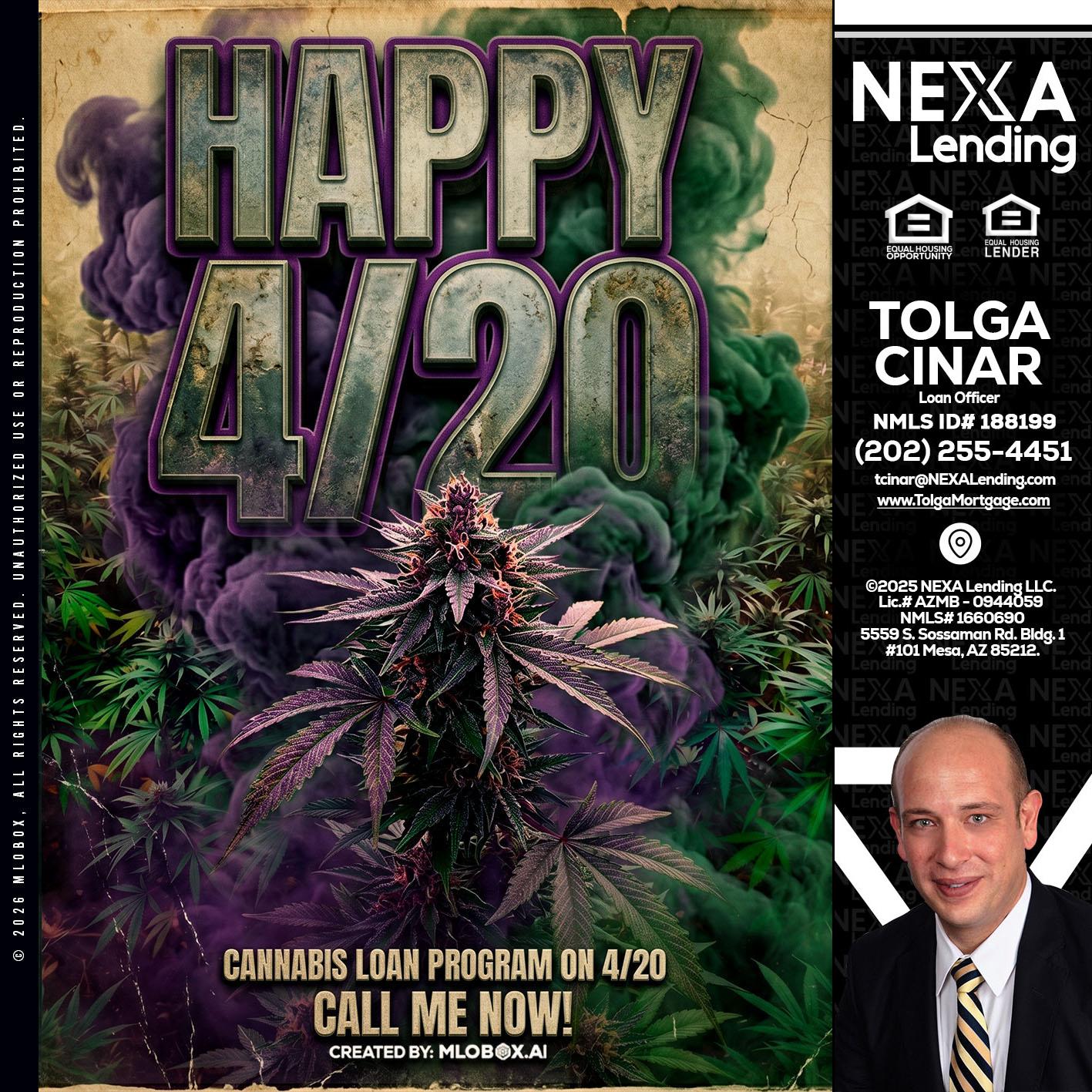 HAPPY 420 - Tolga Cinar -Mortgage Loan Originator