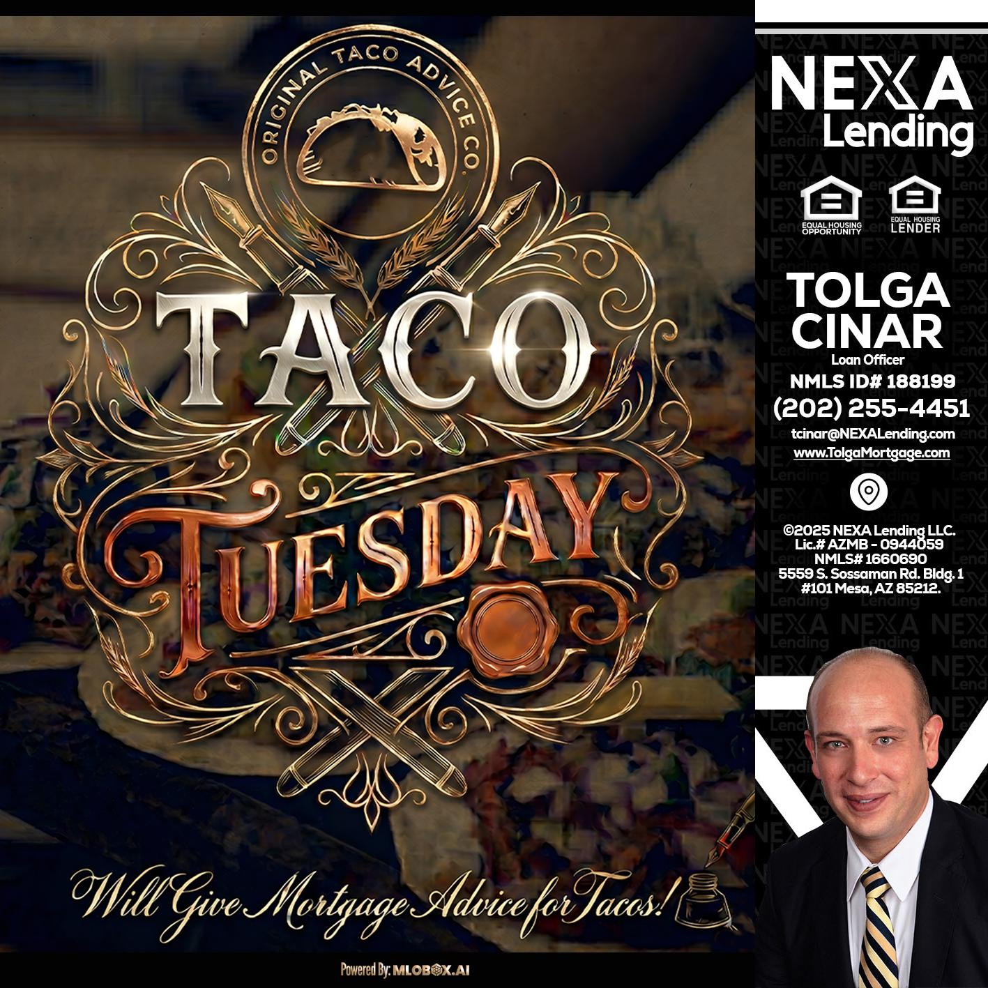 Taco Tuesday - Tolga Cinar -Mortgage Loan Originator