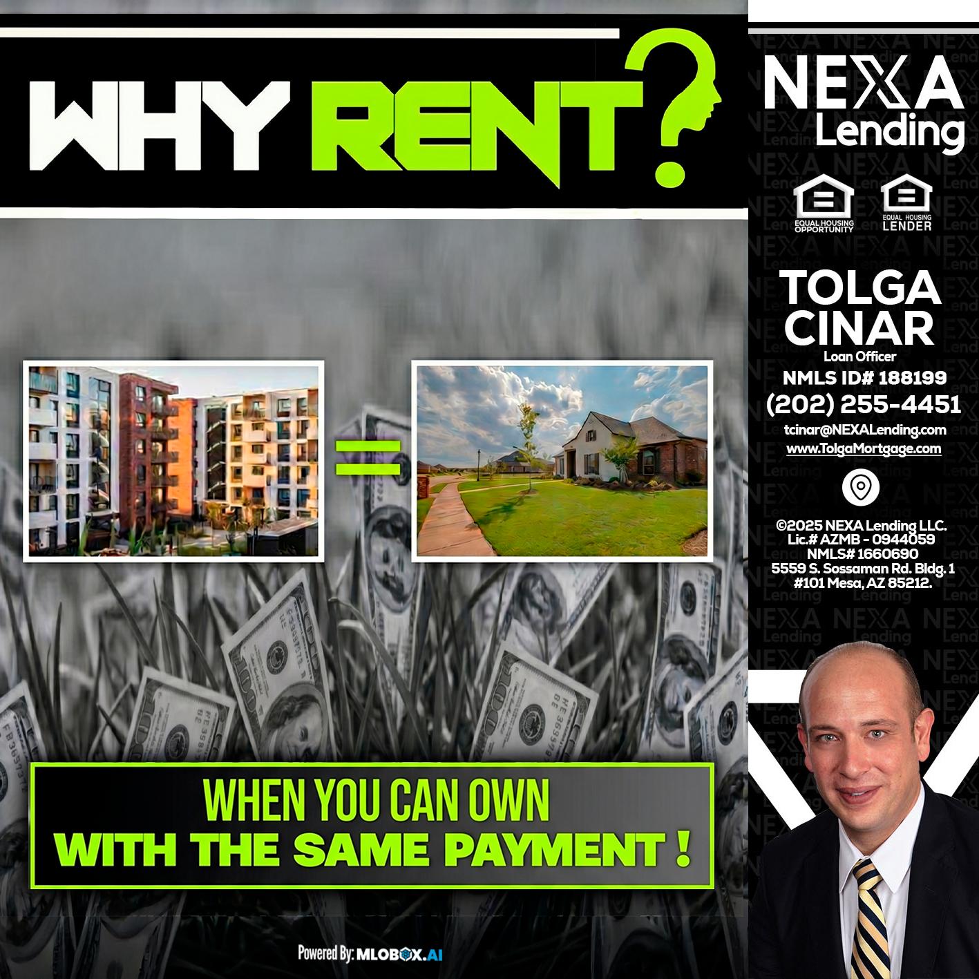 WHY RENT? - Tolga Cinar -Mortgage Loan Originator