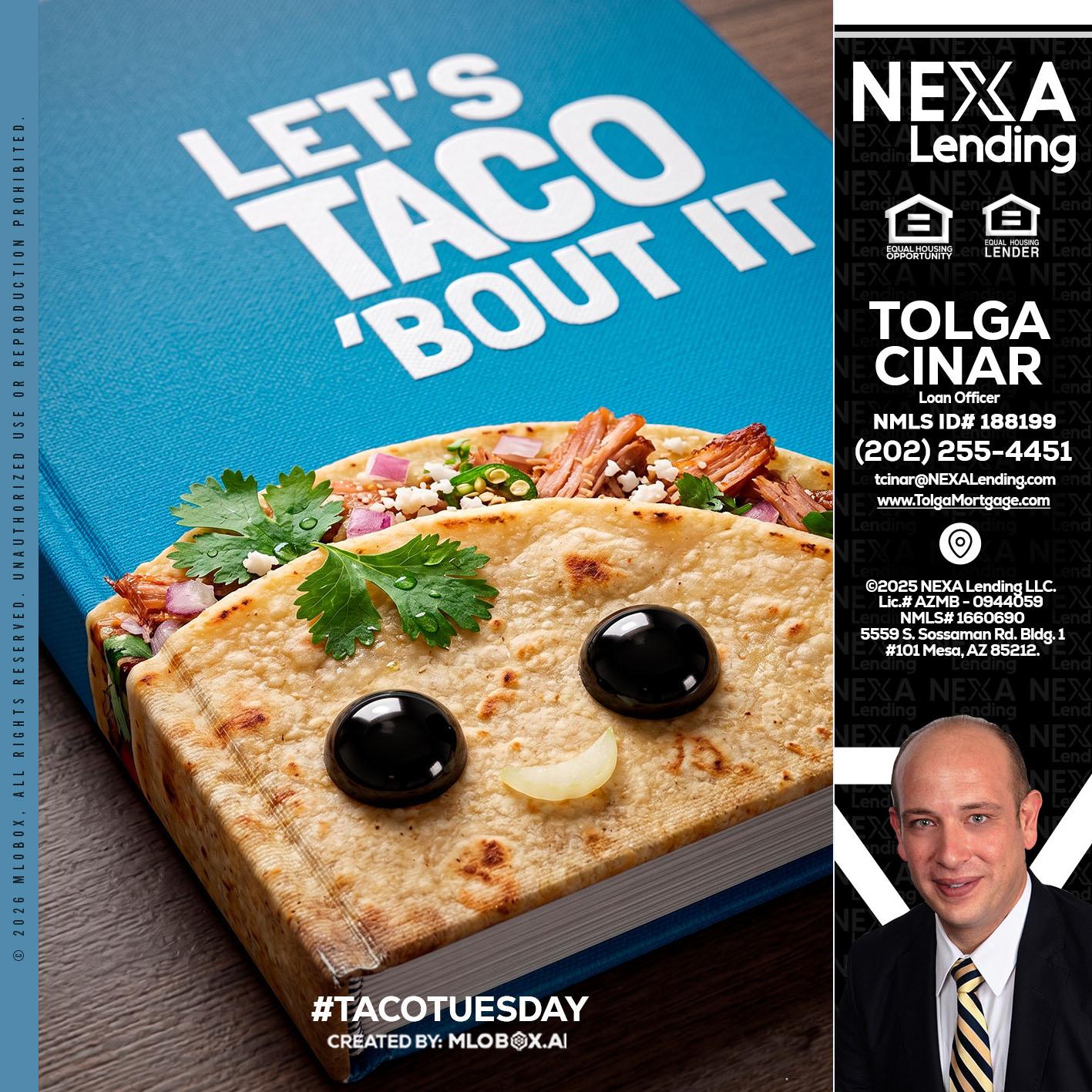LETS TACO ABOUT IT - Tolga Cinar -Mortgage Loan Originator