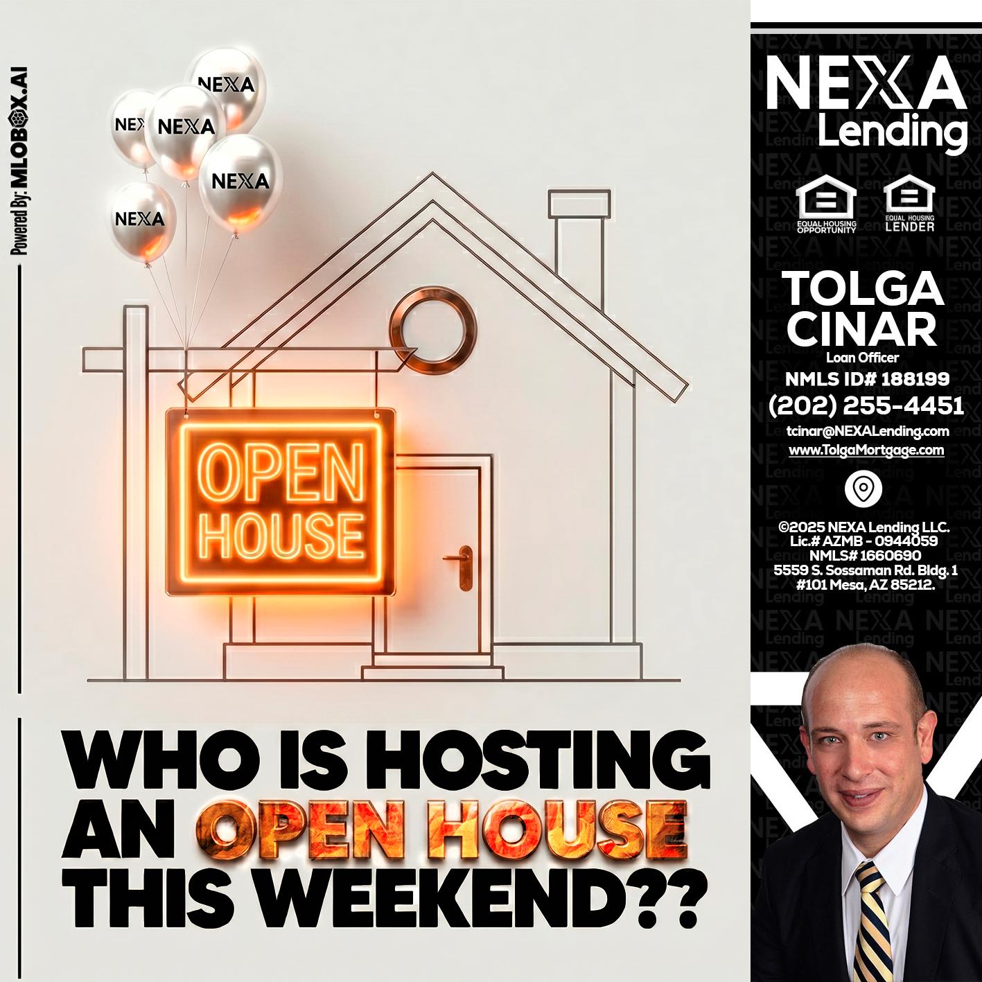 OPEN HOUSES - Tolga Cinar -Mortgage Loan Originator
