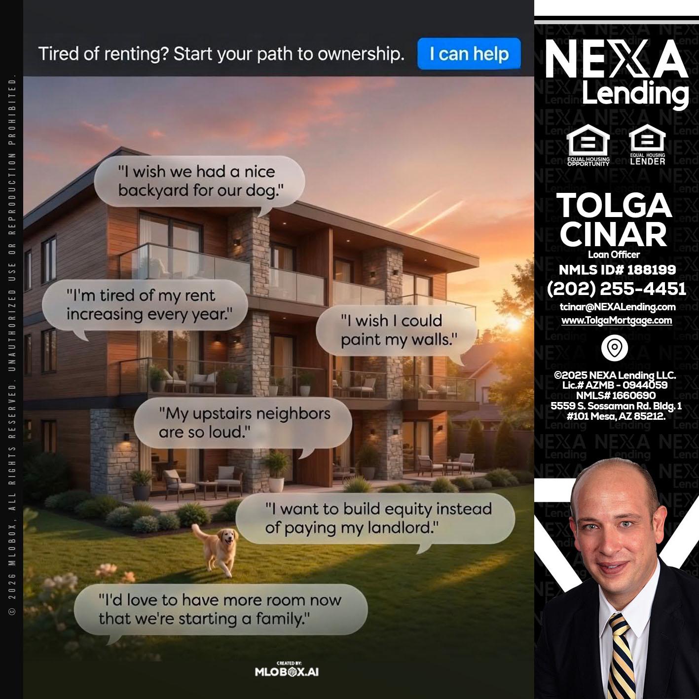TIRED OF RENTING - Tolga Cinar -Mortgage Loan Originator
