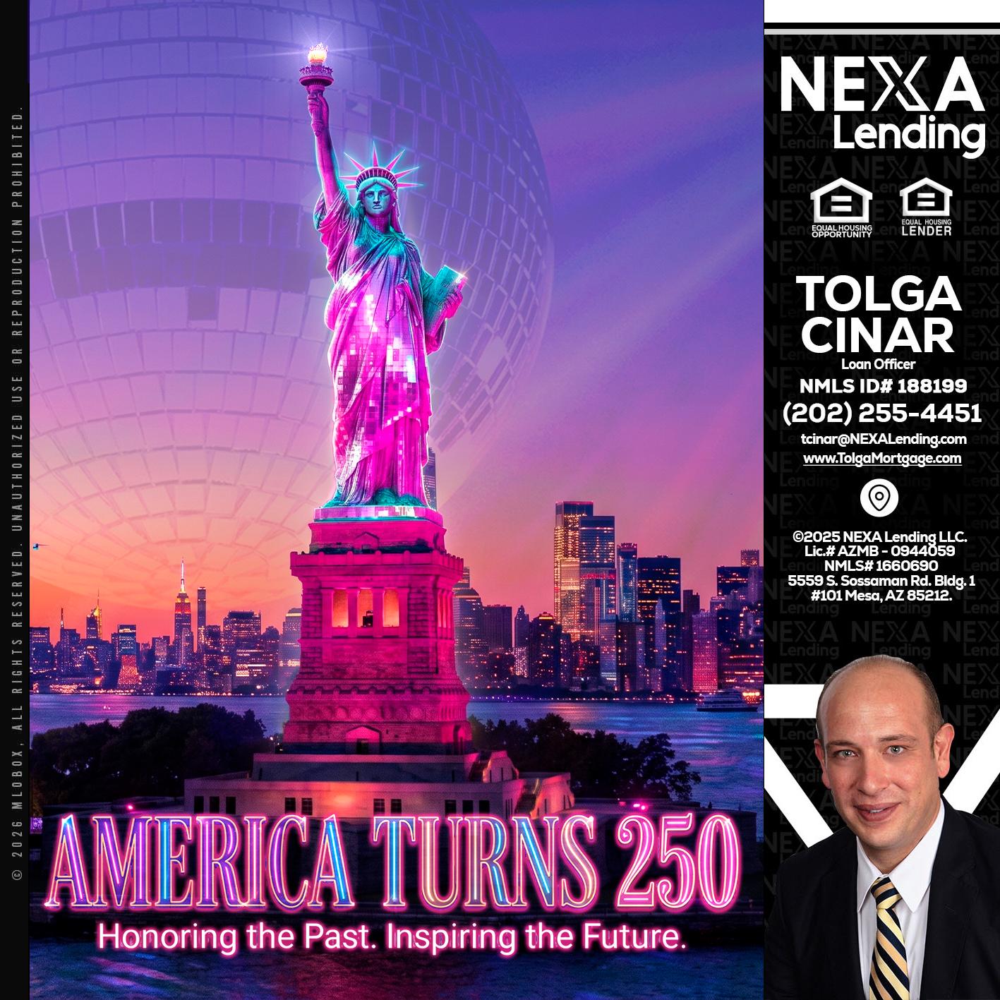 AMERICA TURNS 250 - Tolga Cinar -Mortgage Loan Originator