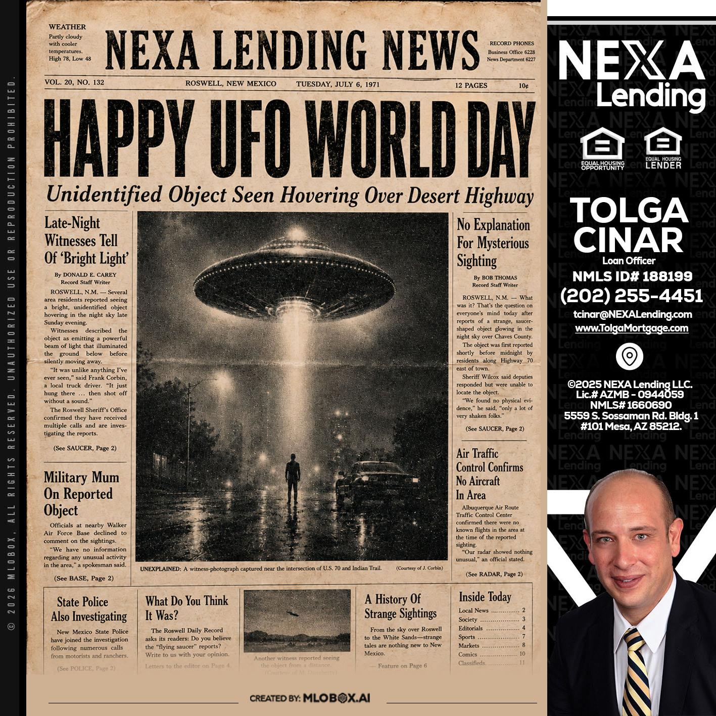 HAPPY UFO WORLD DAY - Tolga Cinar -Mortgage Loan Originator