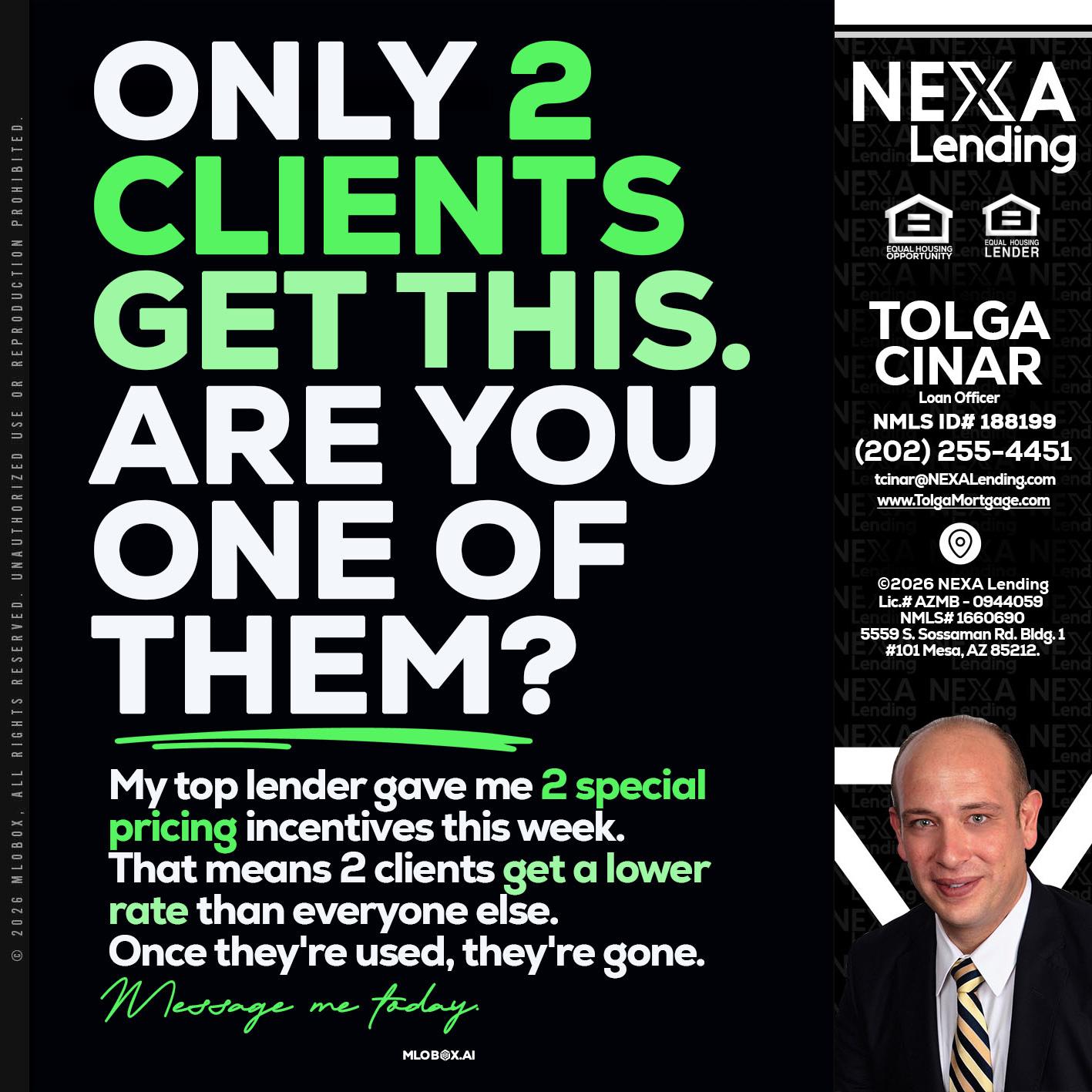 ONLY 2 CLIENTS - Tolga Cinar -Mortgage Loan Originator