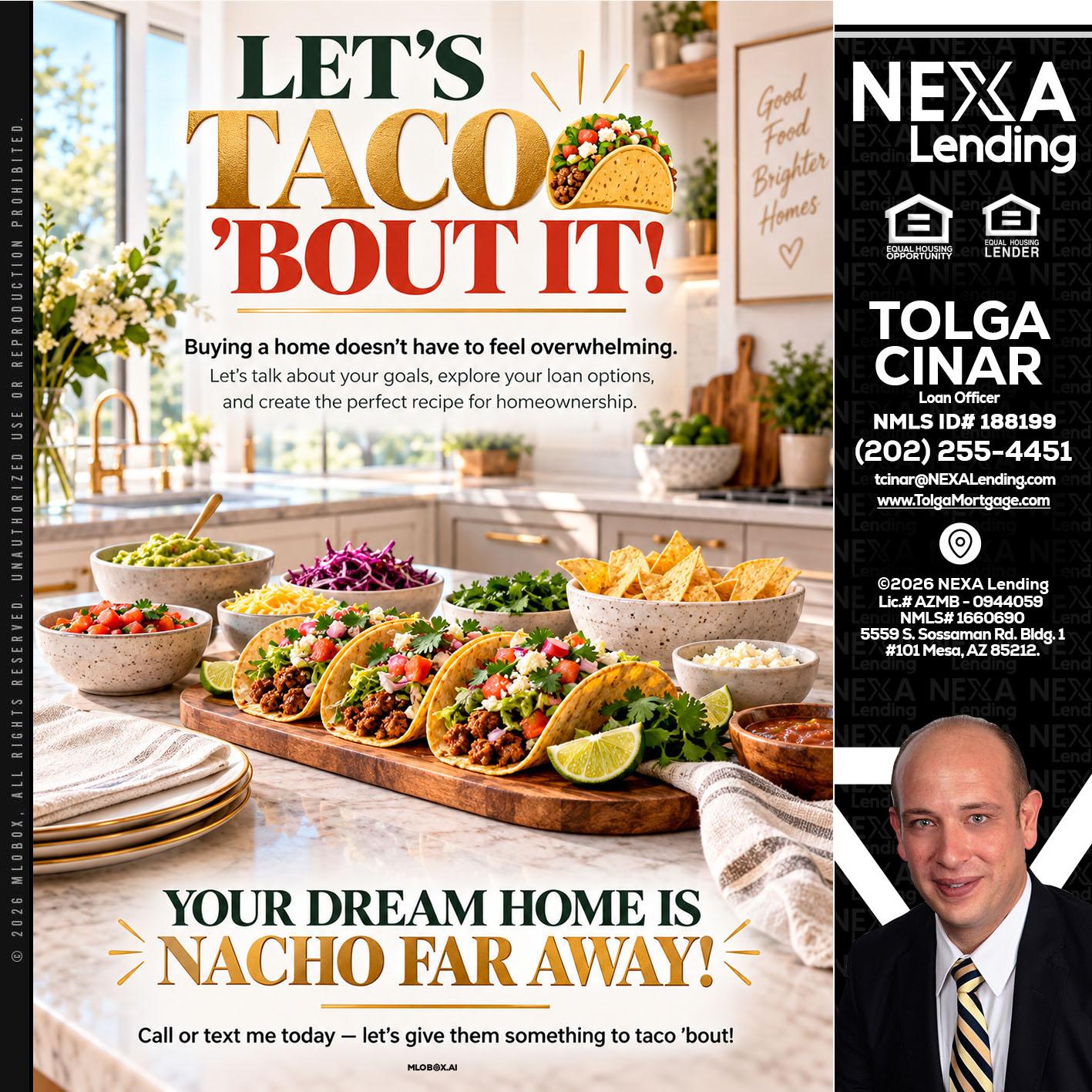 LETS TACO ABOUT IT - Tolga Cinar -Mortgage Loan Originator